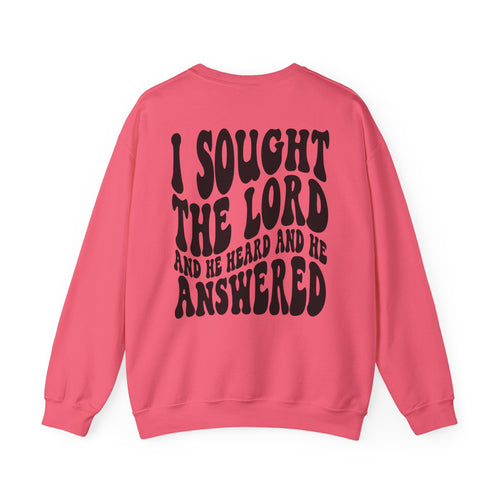 Christian Crewneck Sweatshirt — "I Sought The Lord and He Answered" Graphic