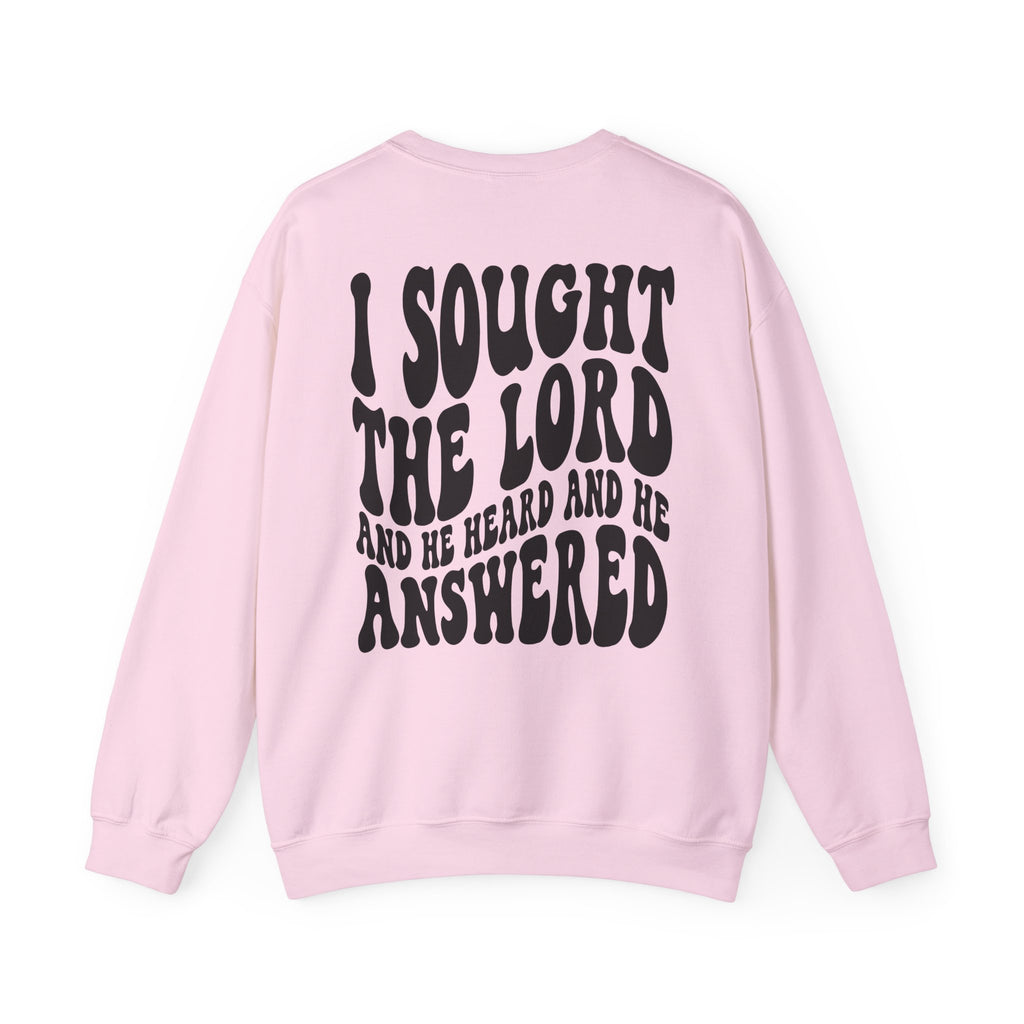 Christian Crewneck Sweatshirt — "I Sought The Lord and He Answered" Graphic