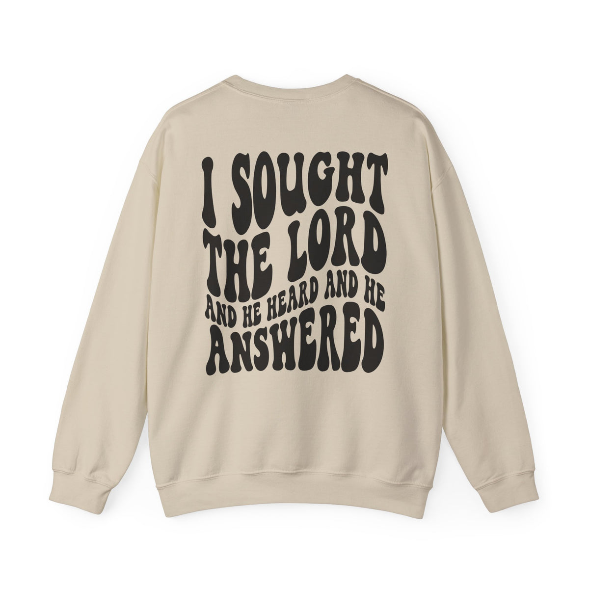 Christian Crewneck Sweatshirt — "I Sought The Lord and He Answered" Graphic