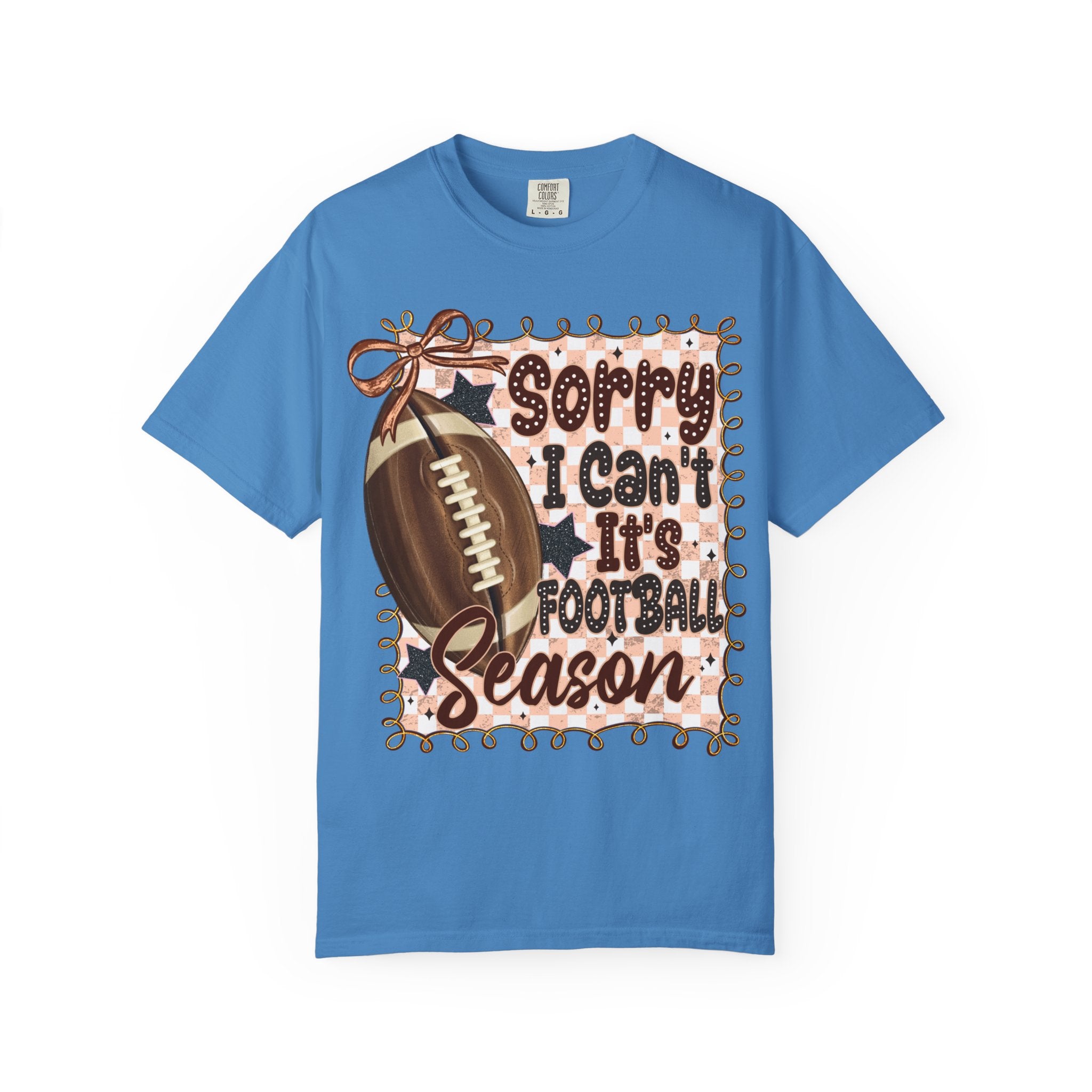 "Sorry I Can't, It's Football Season" Graphic Tee