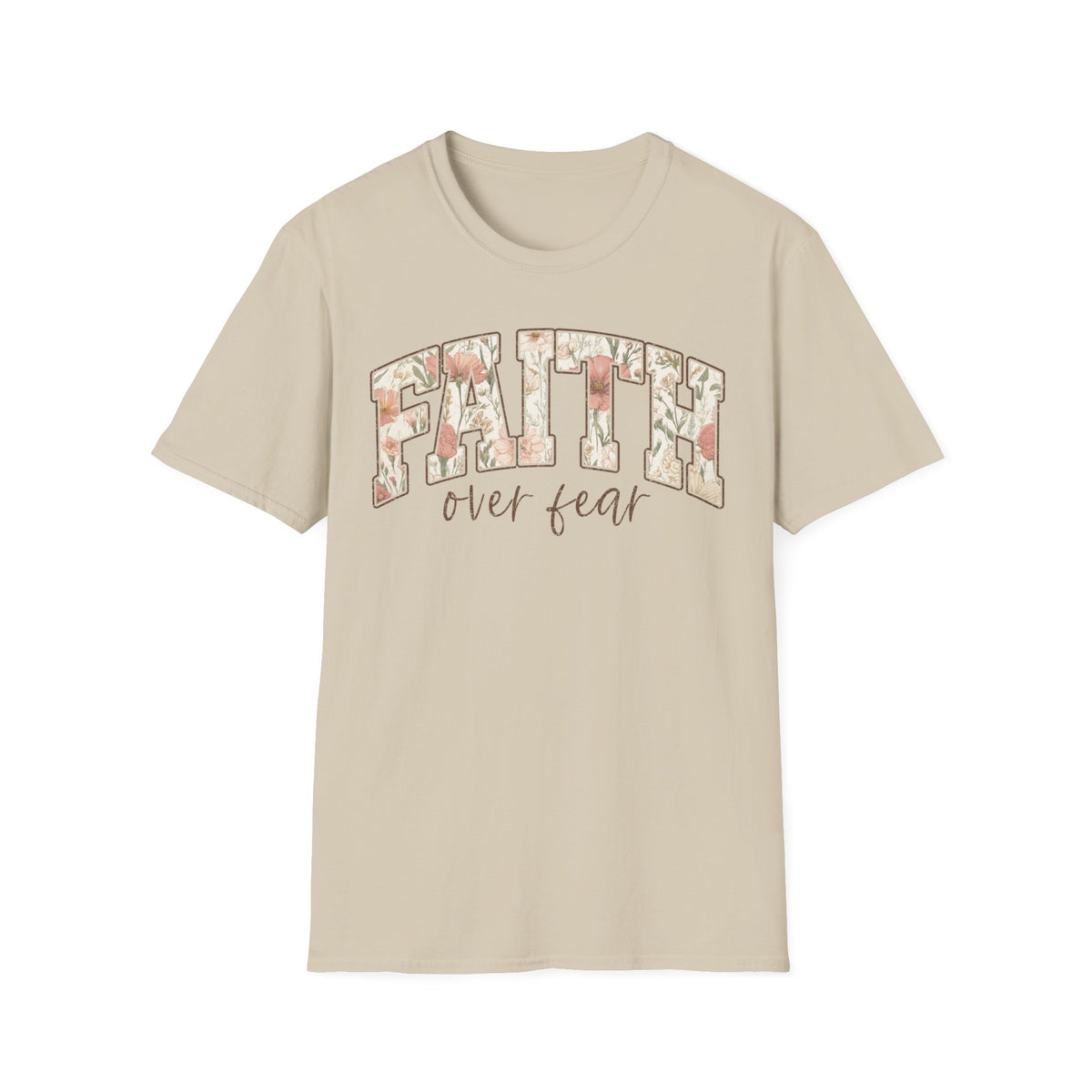 Faith Over Fear T-Shirt — Floral Scripture Inspirational Tee