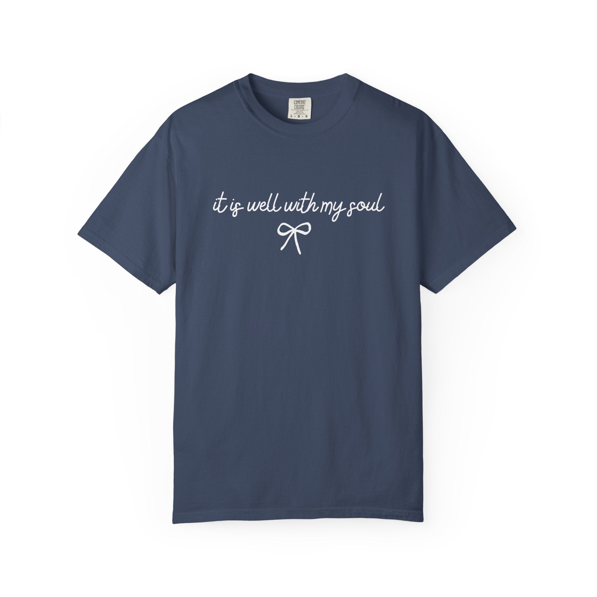 It Is Well With My Soul T-Shirt — Inspirational Faith Graphic Tee
