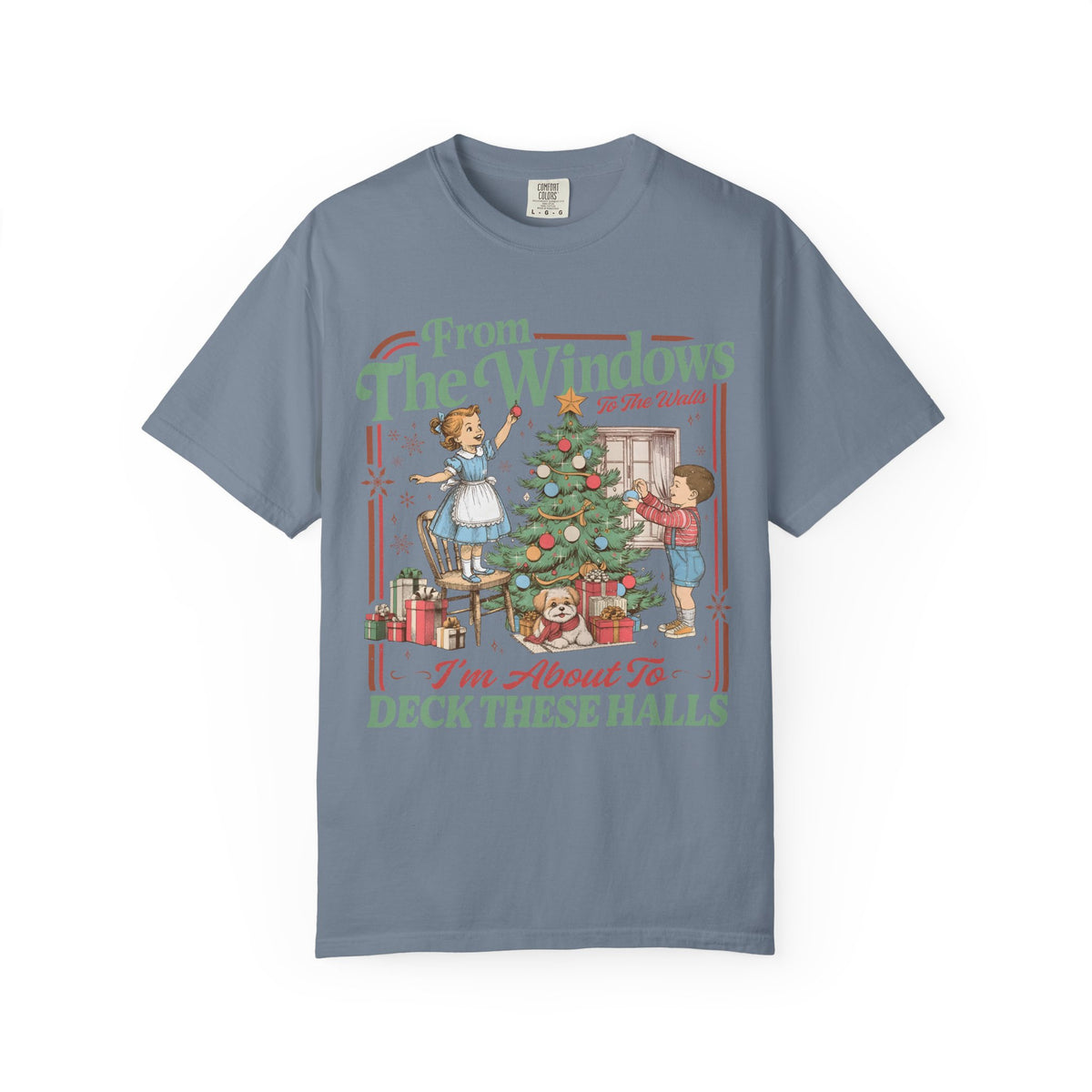 From the Windows I’m About to Deck These Halls Christmas T-Shirt