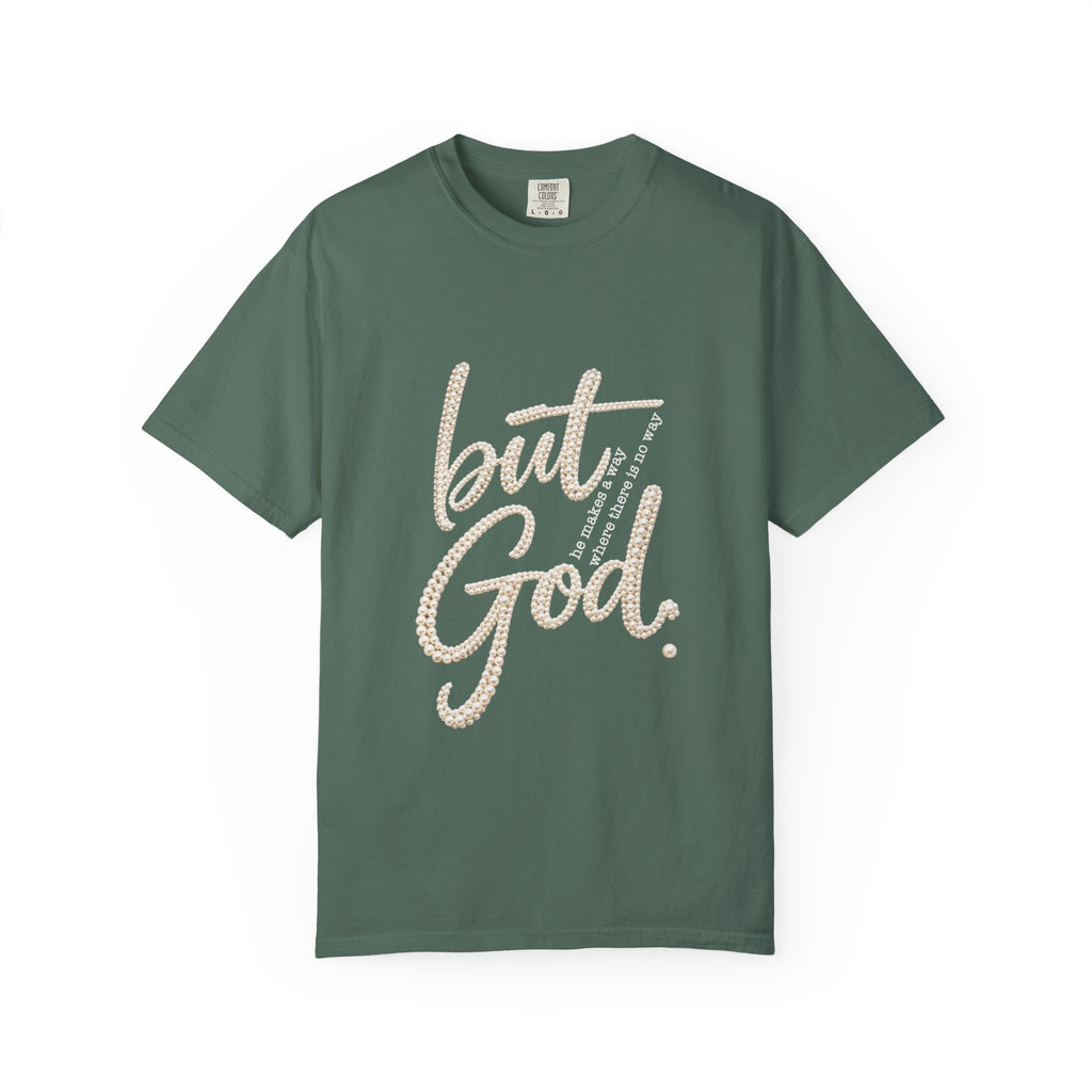 But God T-Shirt — Inspirational Christian Graphic Tee