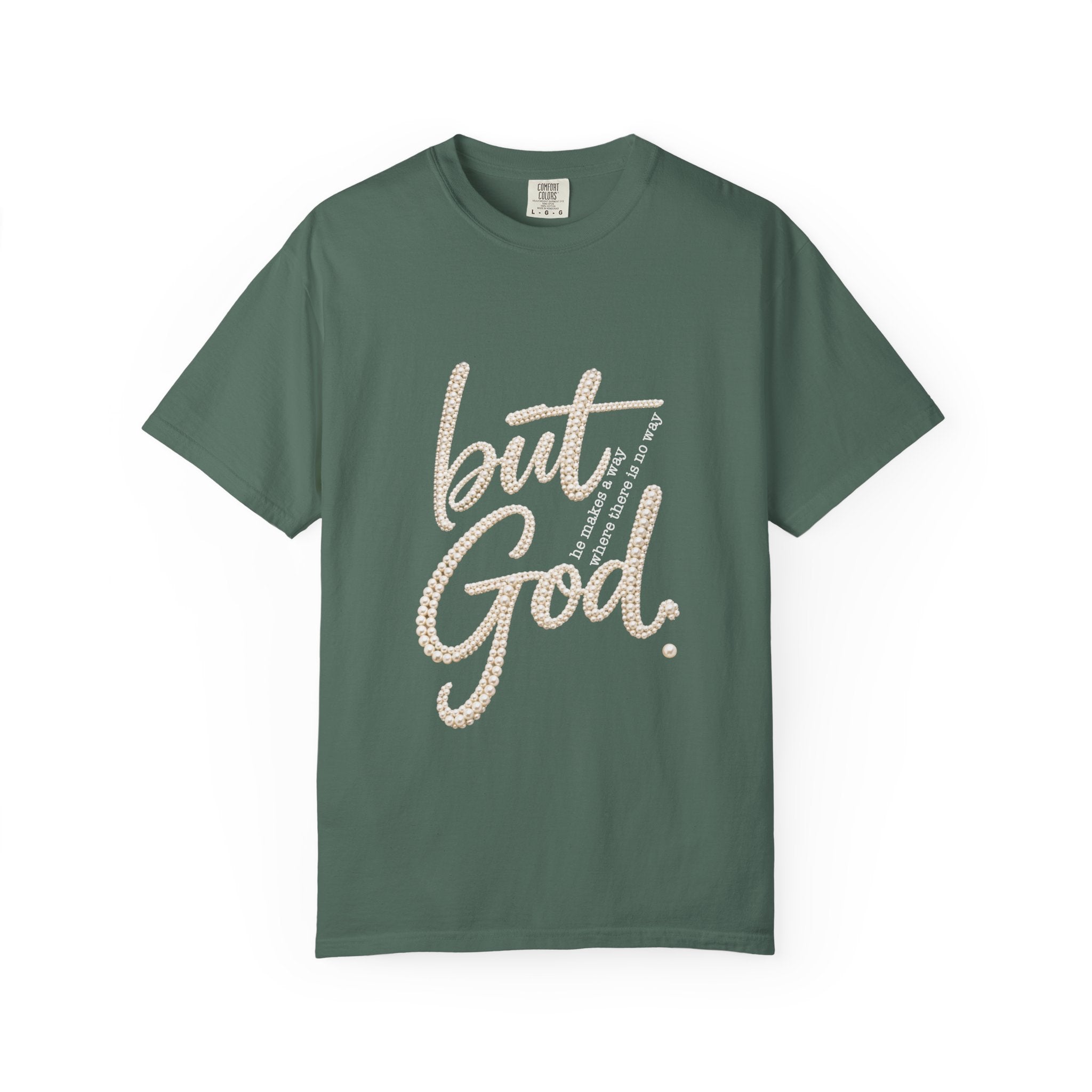 But God T-Shirt — Inspirational Christian Graphic Tee
