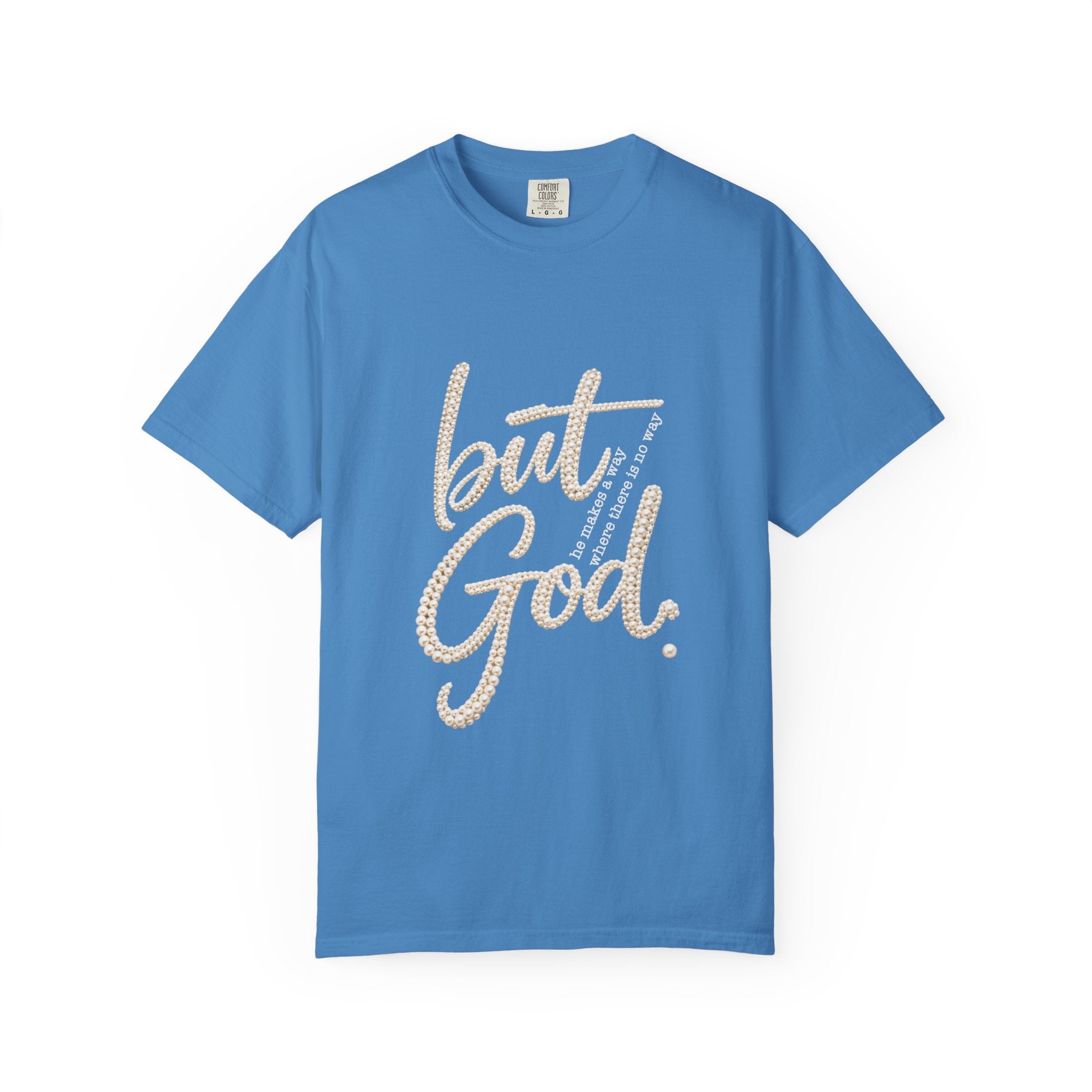 But God T-Shirt — Inspirational Christian Graphic Tee