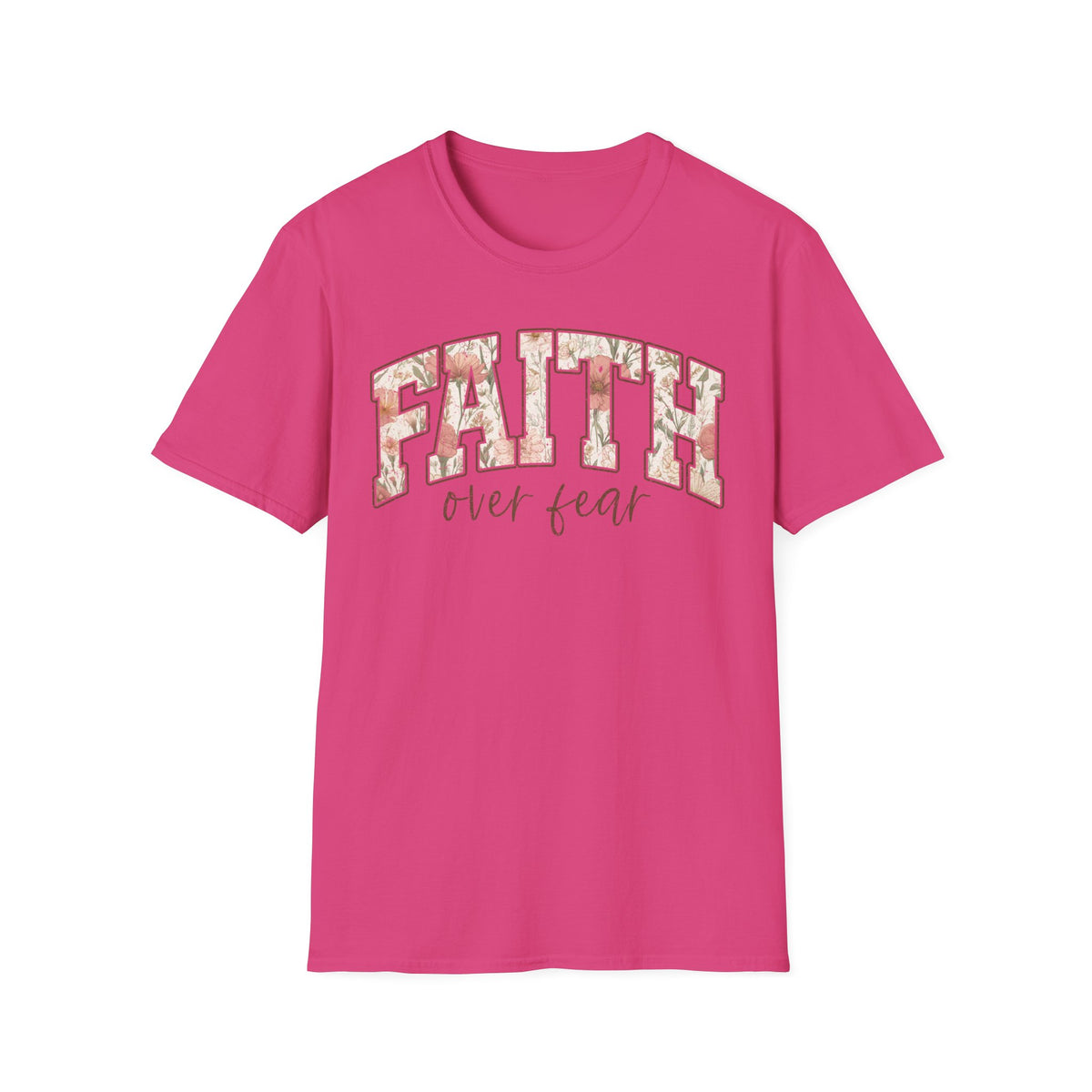 Faith Over Fear T-Shirt — Floral Scripture Inspirational Tee