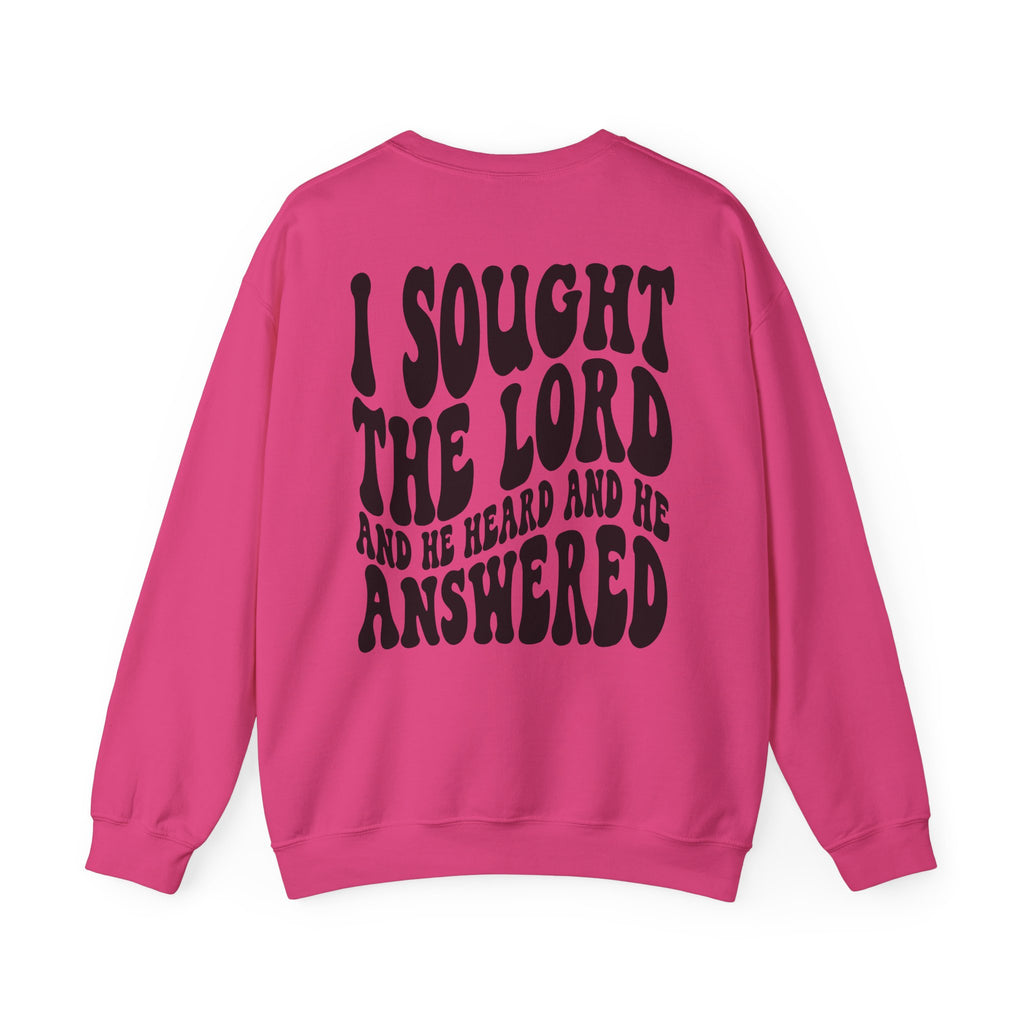 Christian Crewneck Sweatshirt — "I Sought The Lord and He Answered" Graphic