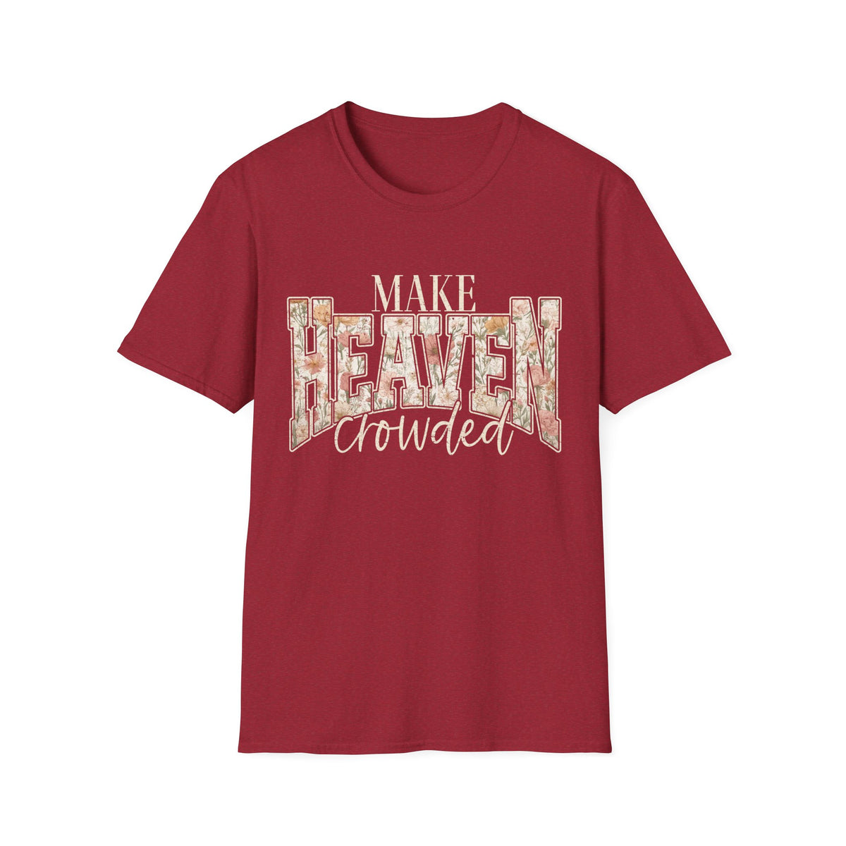 Make Heaven Crowded T-Shirt