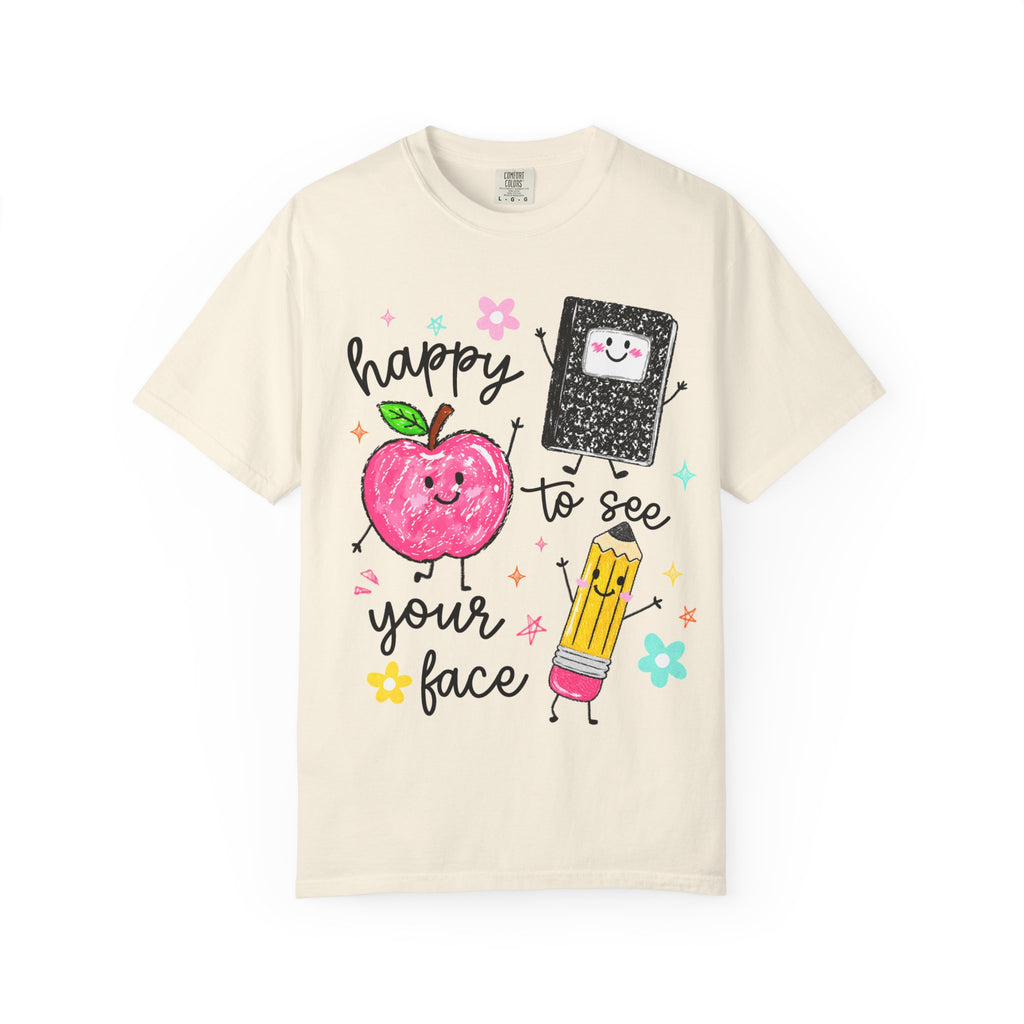 Happy To See Your Face T-Shirt — Cute Apple, Pencil & Notebook Back-to-School Tee