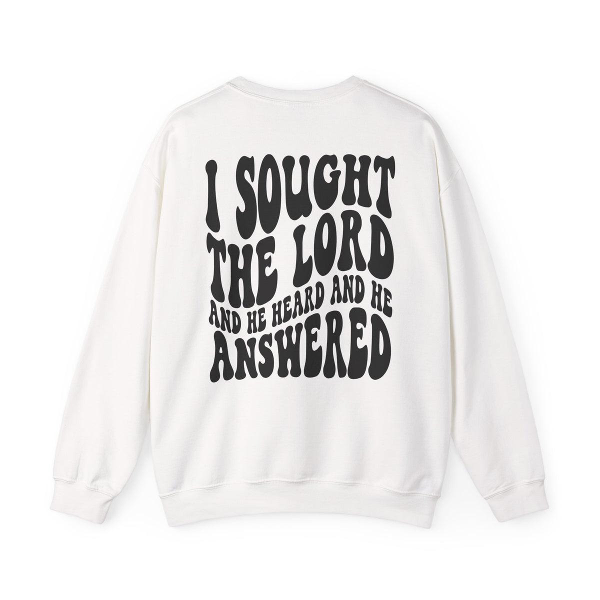 Christian Crewneck Sweatshirt — "I Sought The Lord and He Answered" Graphic