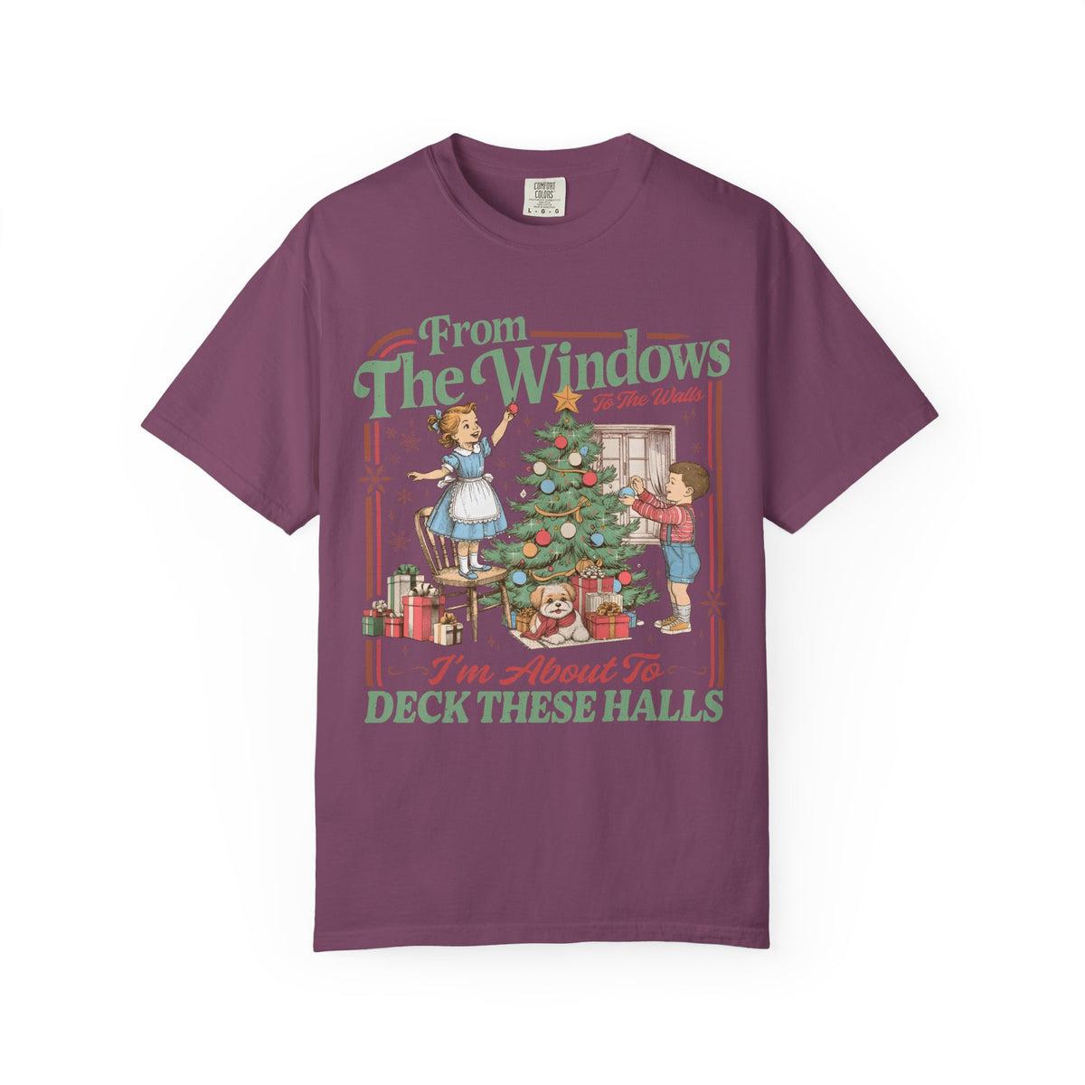 From the Windows I’m About to Deck These Halls Christmas T-Shirt