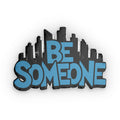 Houston's "Be Someone" Custom Shaped Pillow —