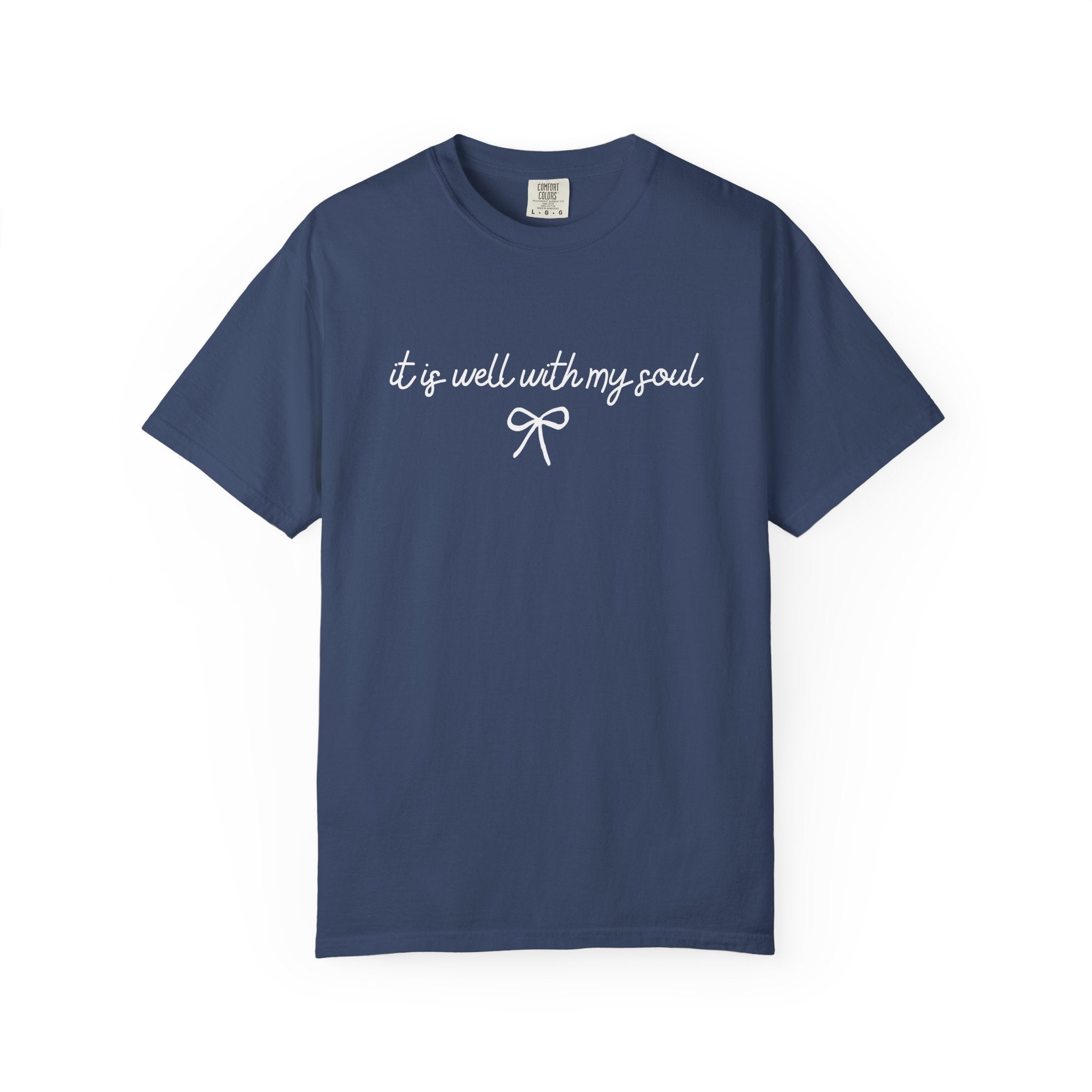 It Is Well With My Soul T-Shirt — Inspirational Faith Graphic Tee