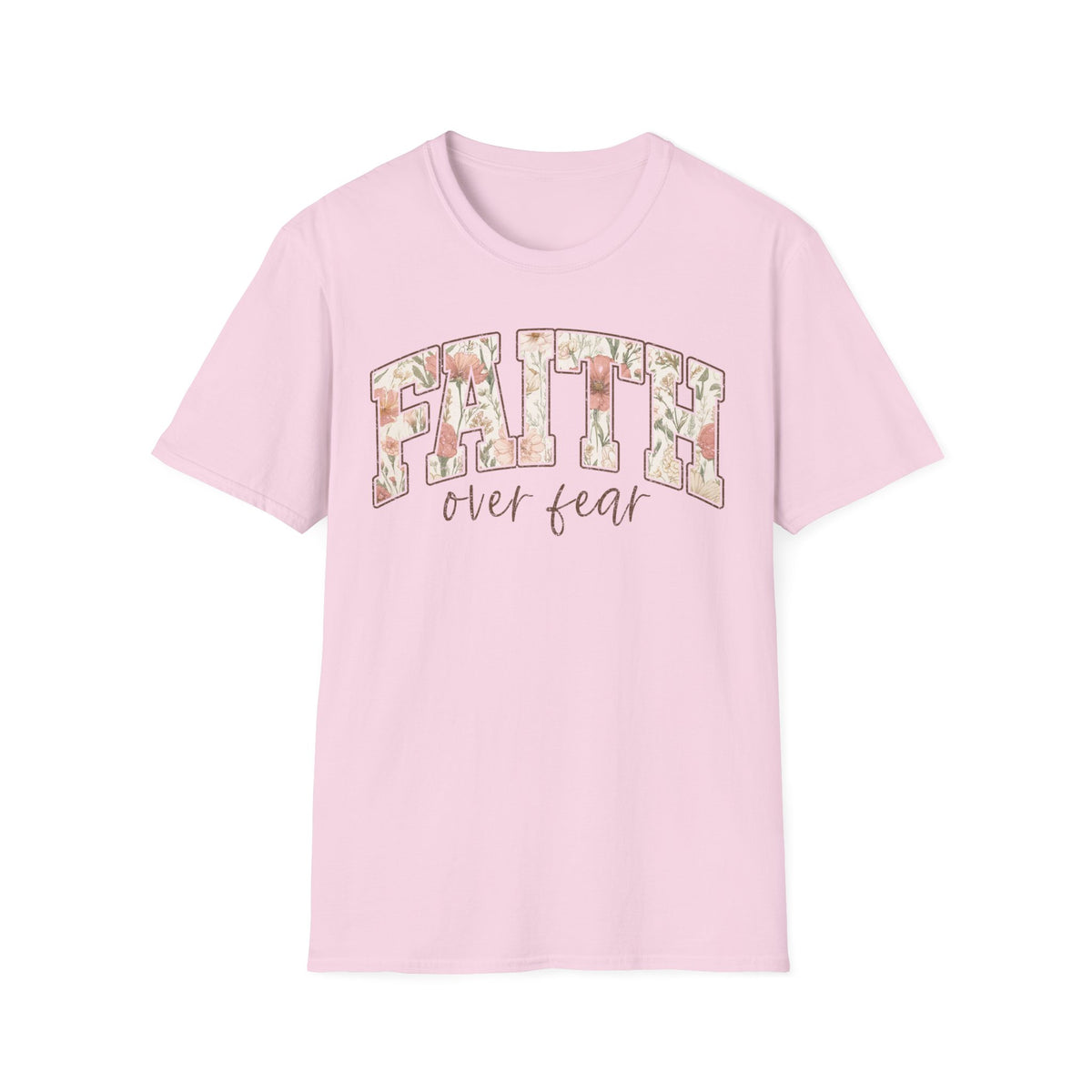 Faith Over Fear T-Shirt — Floral Scripture Inspirational Tee