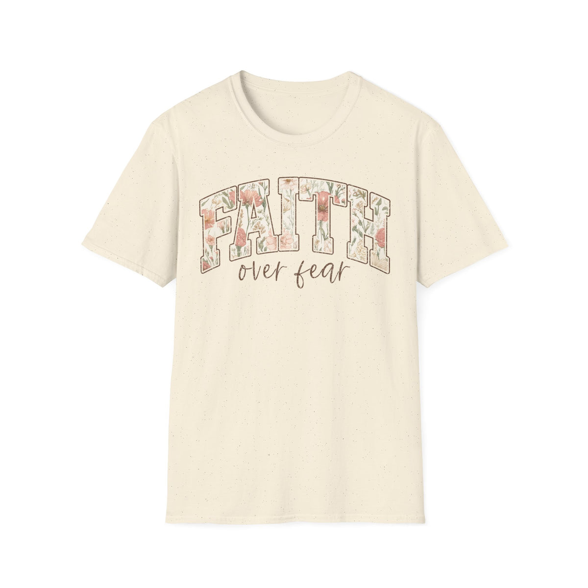 Faith Over Fear T-Shirt — Floral Scripture Inspirational Tee