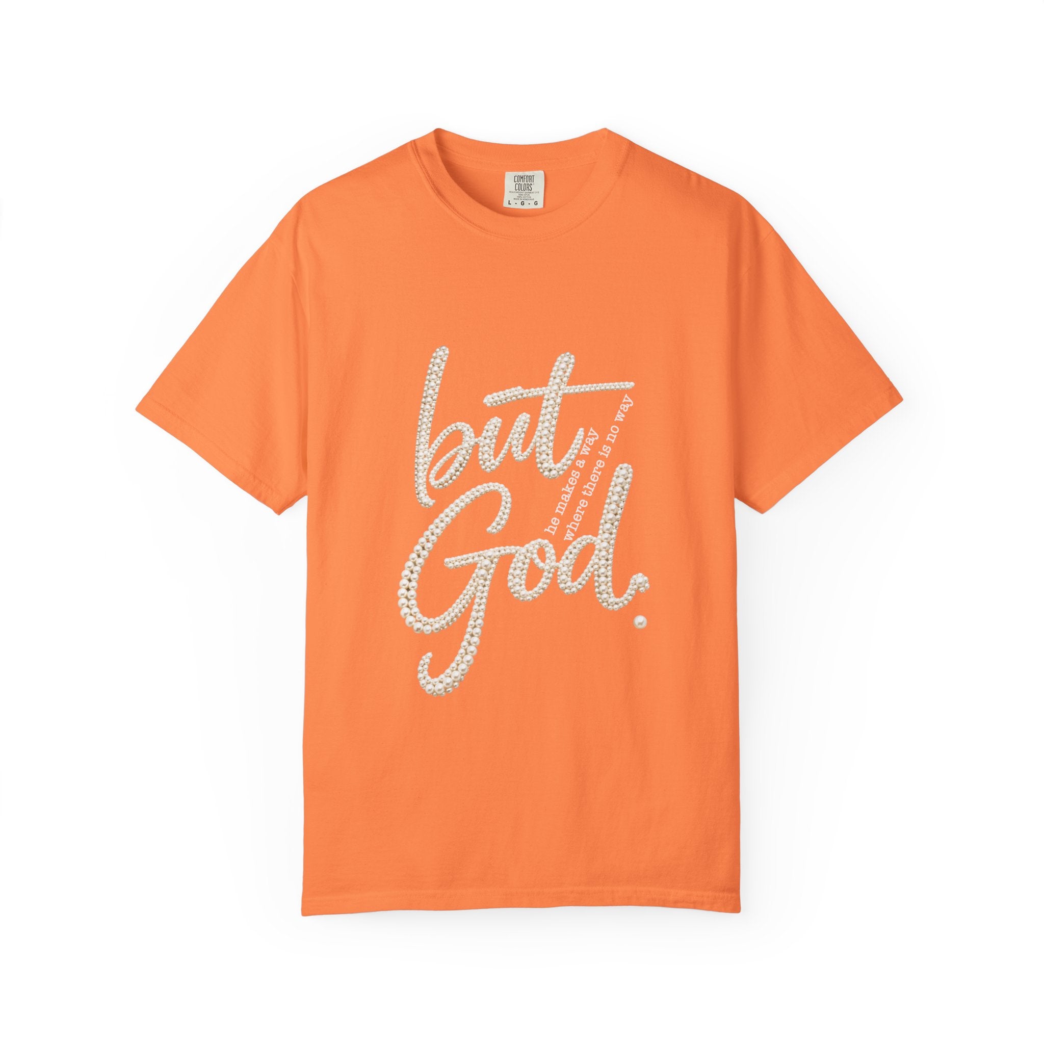 But God T-Shirt — Inspirational Christian Graphic Tee