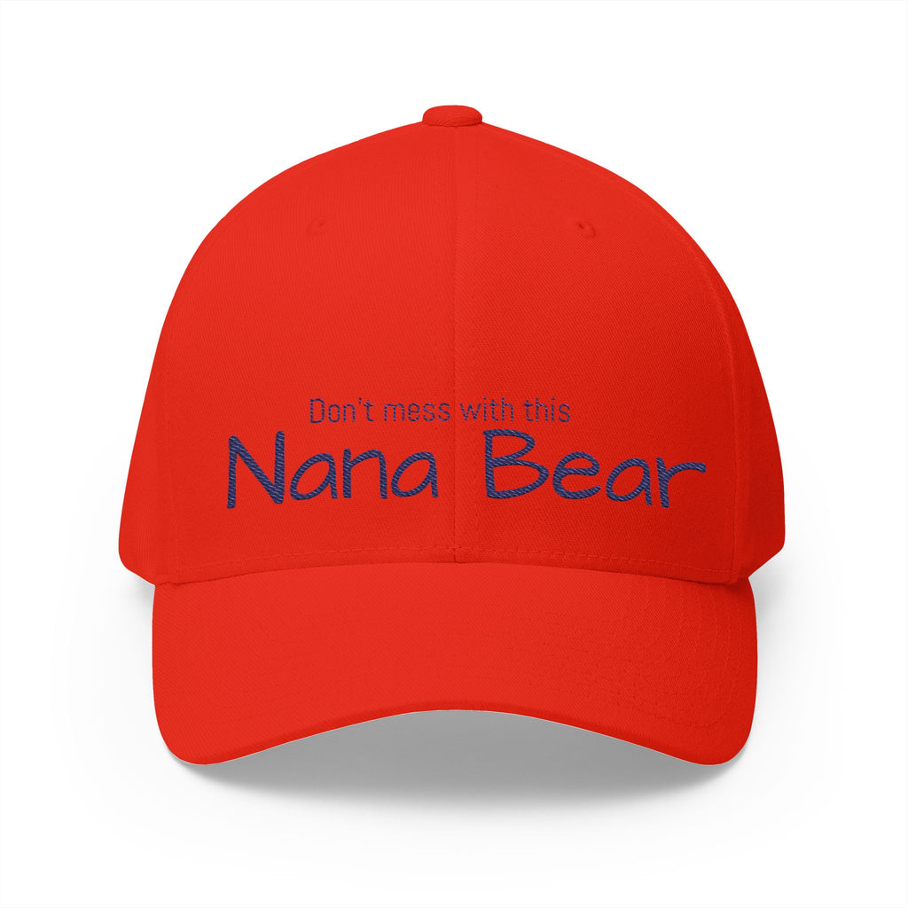 Nana Bear Embroidered Cap — "Don't Mess With This Nana Bear" Hat