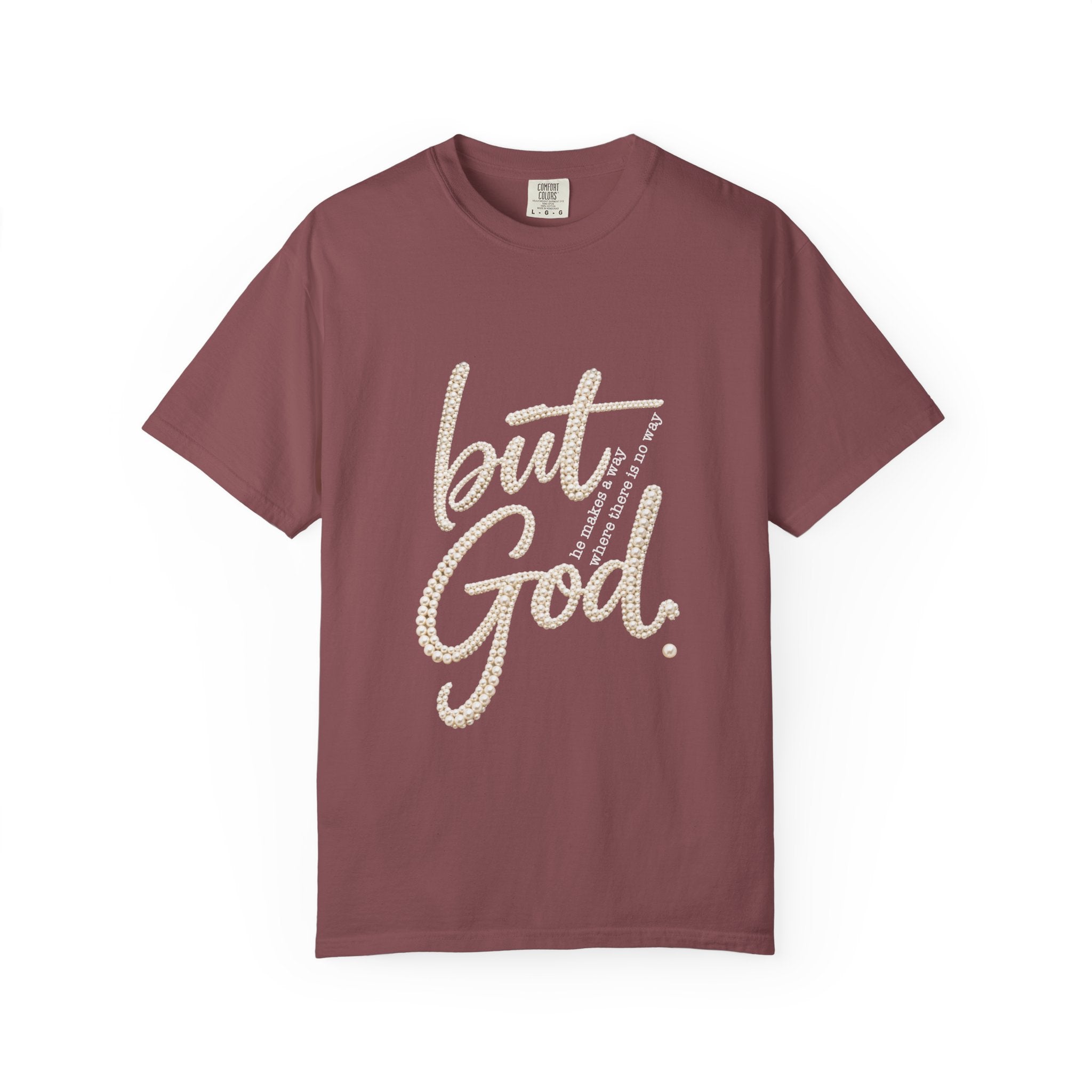 But God T-Shirt — Inspirational Christian Graphic Tee