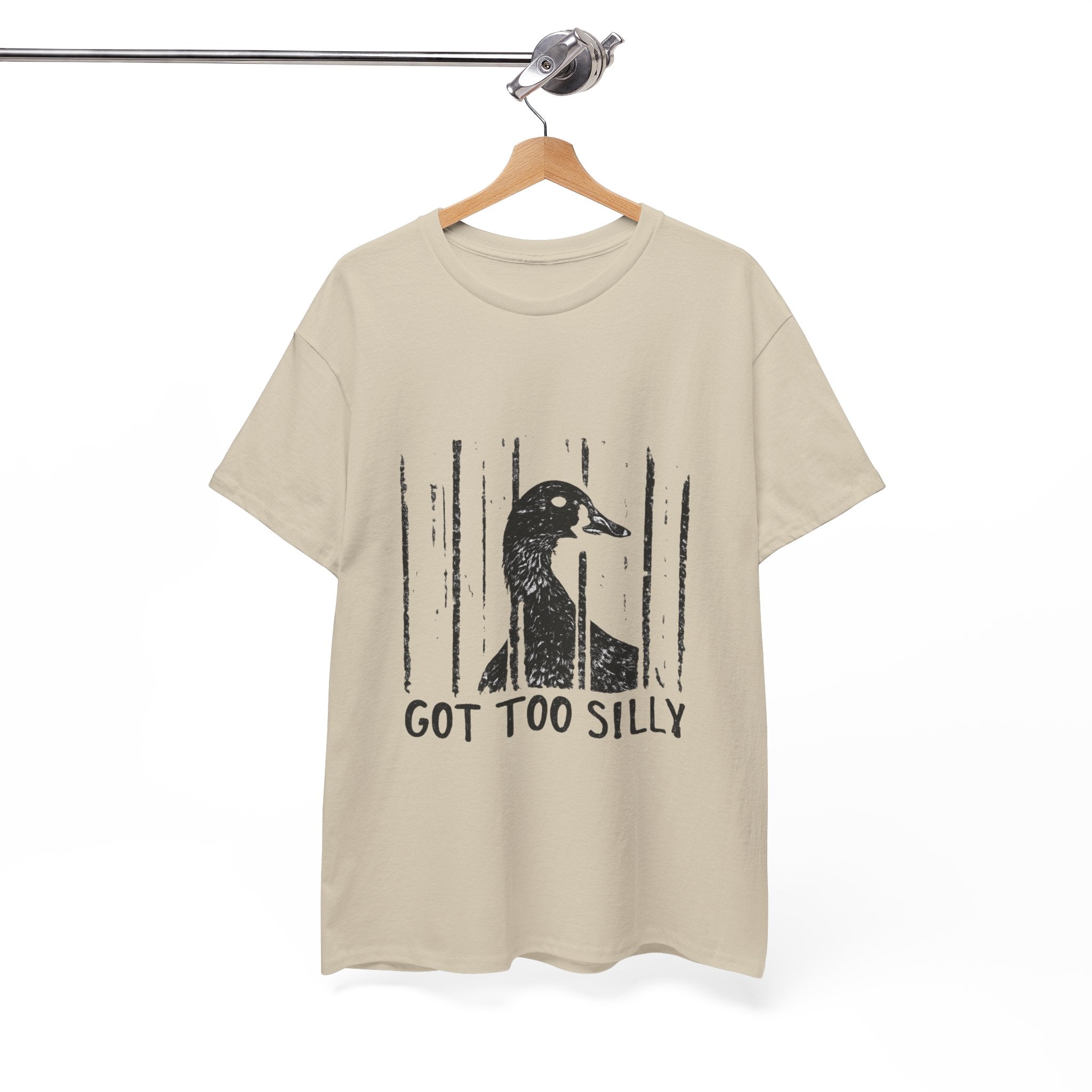 Got Too Silly Goose T‑Shirt