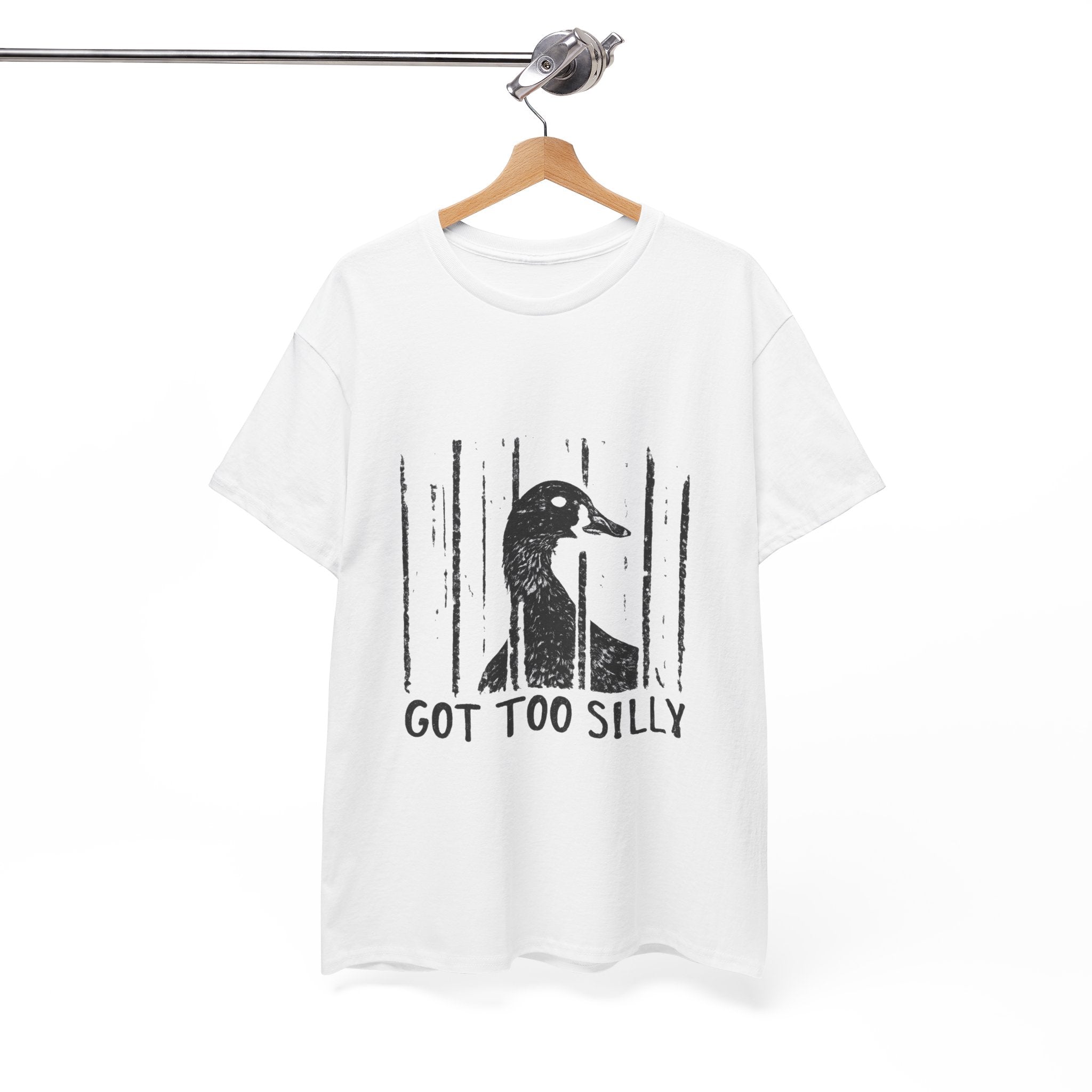 Got Too Silly Goose T‑Shirt