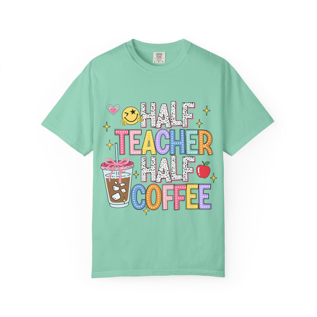 Half Teacher Half Coffee T-Shirt