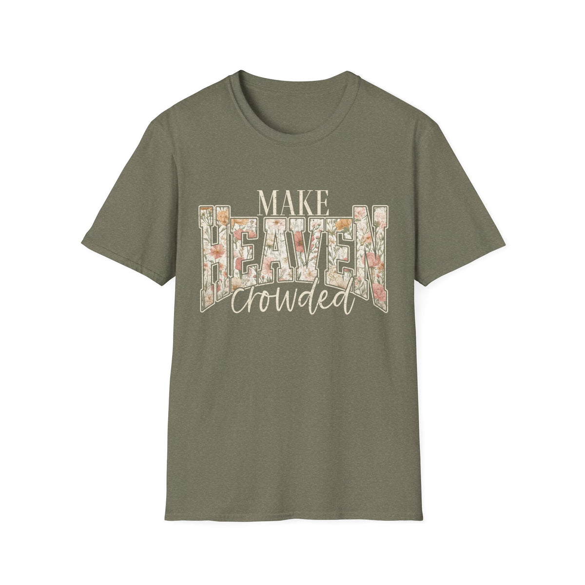 Make Heaven Crowded T-Shirt