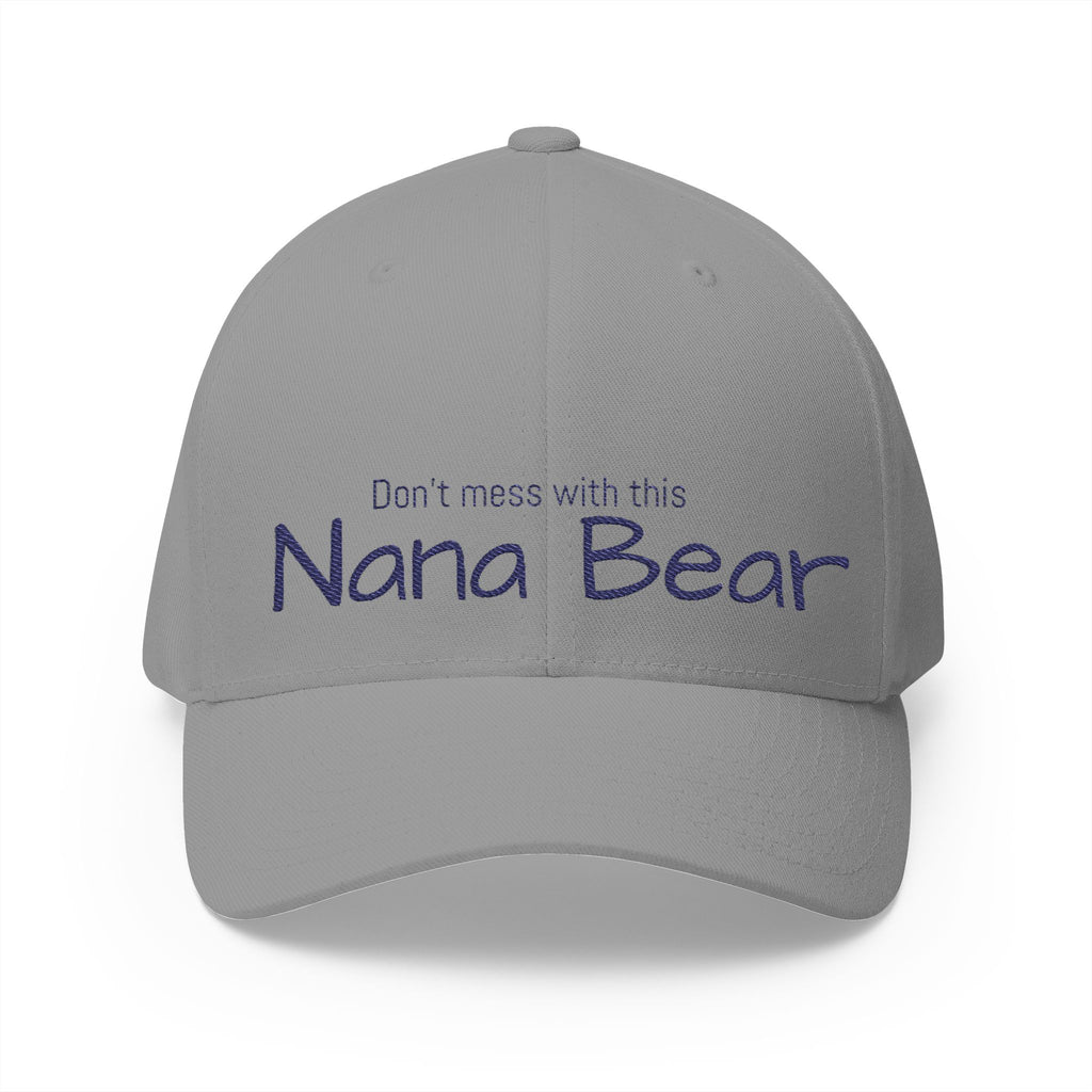 Nana Bear Embroidered Cap — "Don't Mess With This Nana Bear" Hat