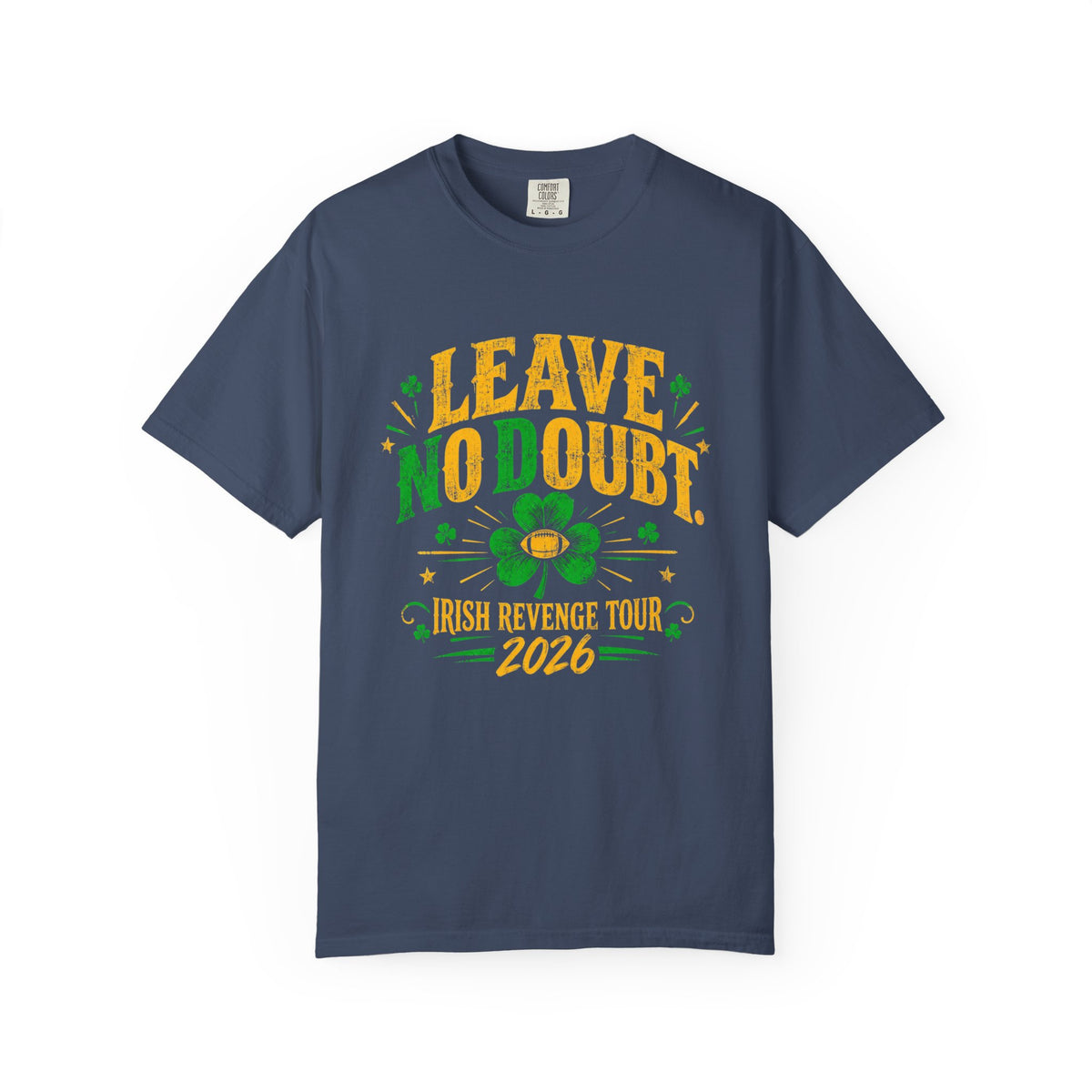 Leave No Doubt Irish Revenge Tour 2026 T-Shirt