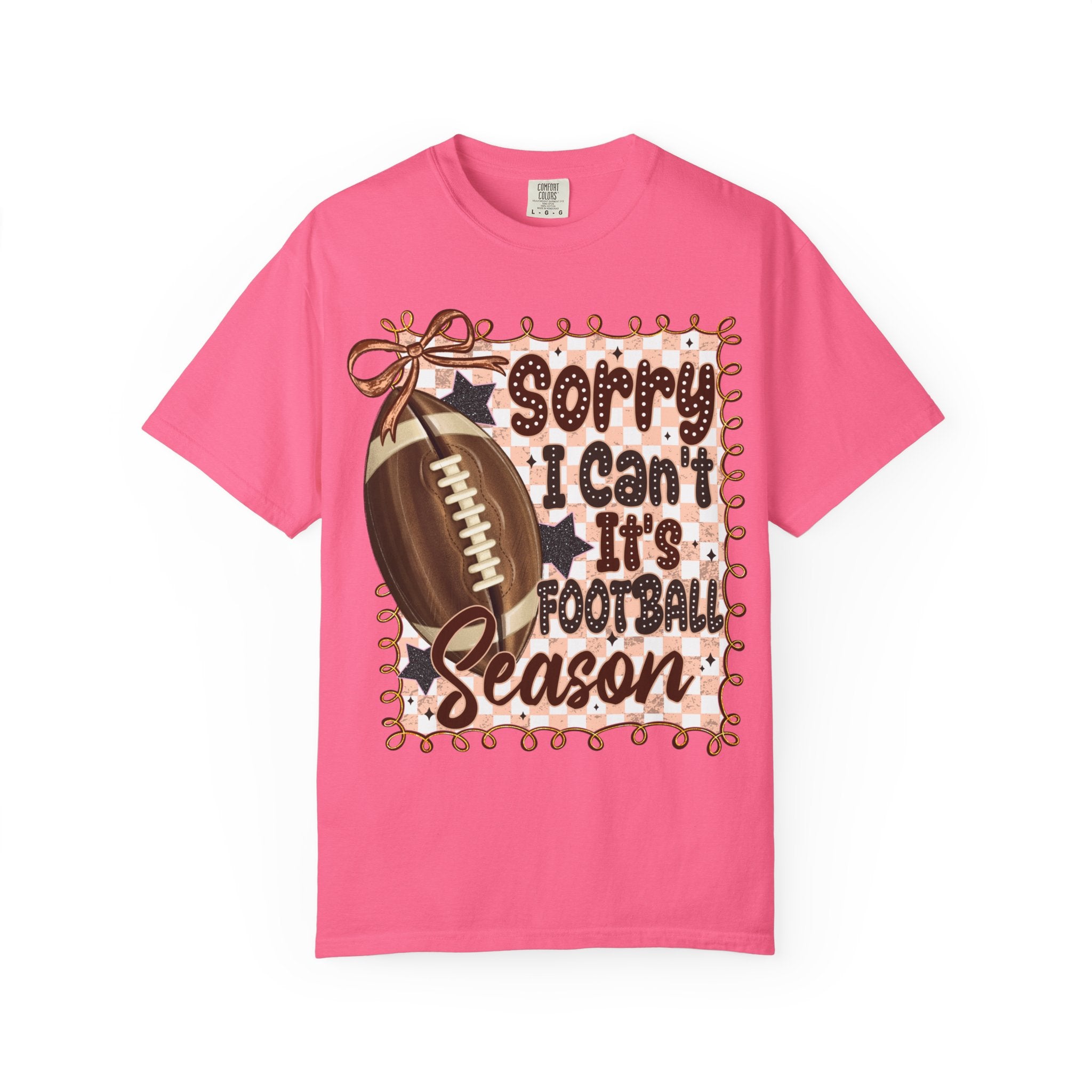 "Sorry I Can't, It's Football Season" Graphic Tee