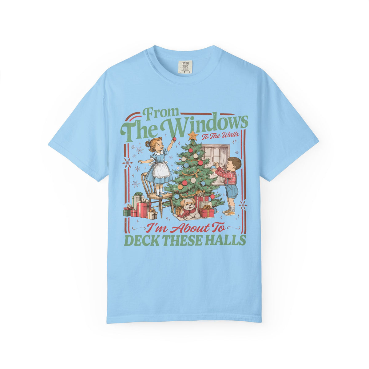 From the Windows I’m About to Deck These Halls Christmas T-Shirt