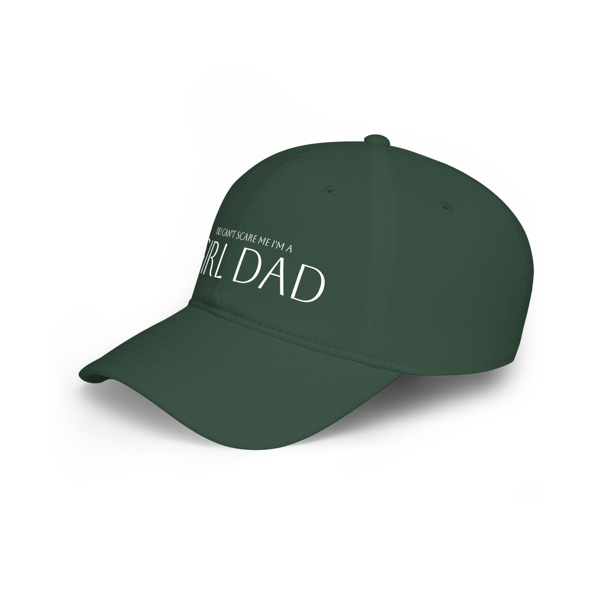 Girl Dad Baseball Cap — "You Can't Scare Me I'm a Girl Dad" Low Profile Hat