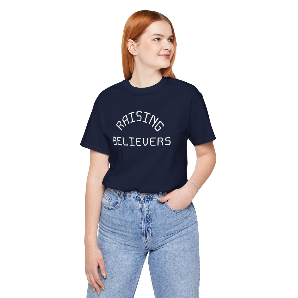 Raising Believers T-Shirt — Faith-Based Christian Tee for Parents & Families