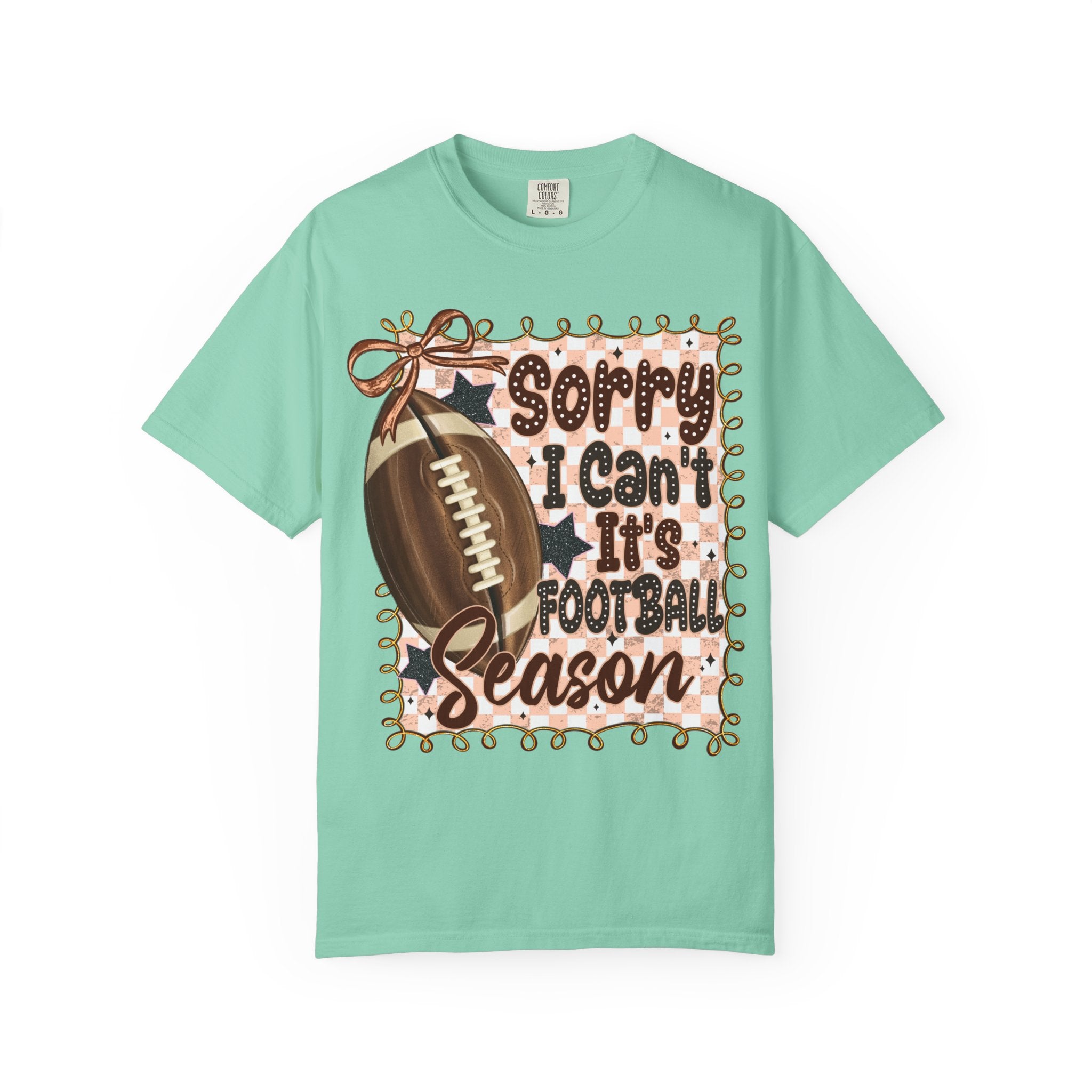 "Sorry I Can't, It's Football Season" Graphic Tee