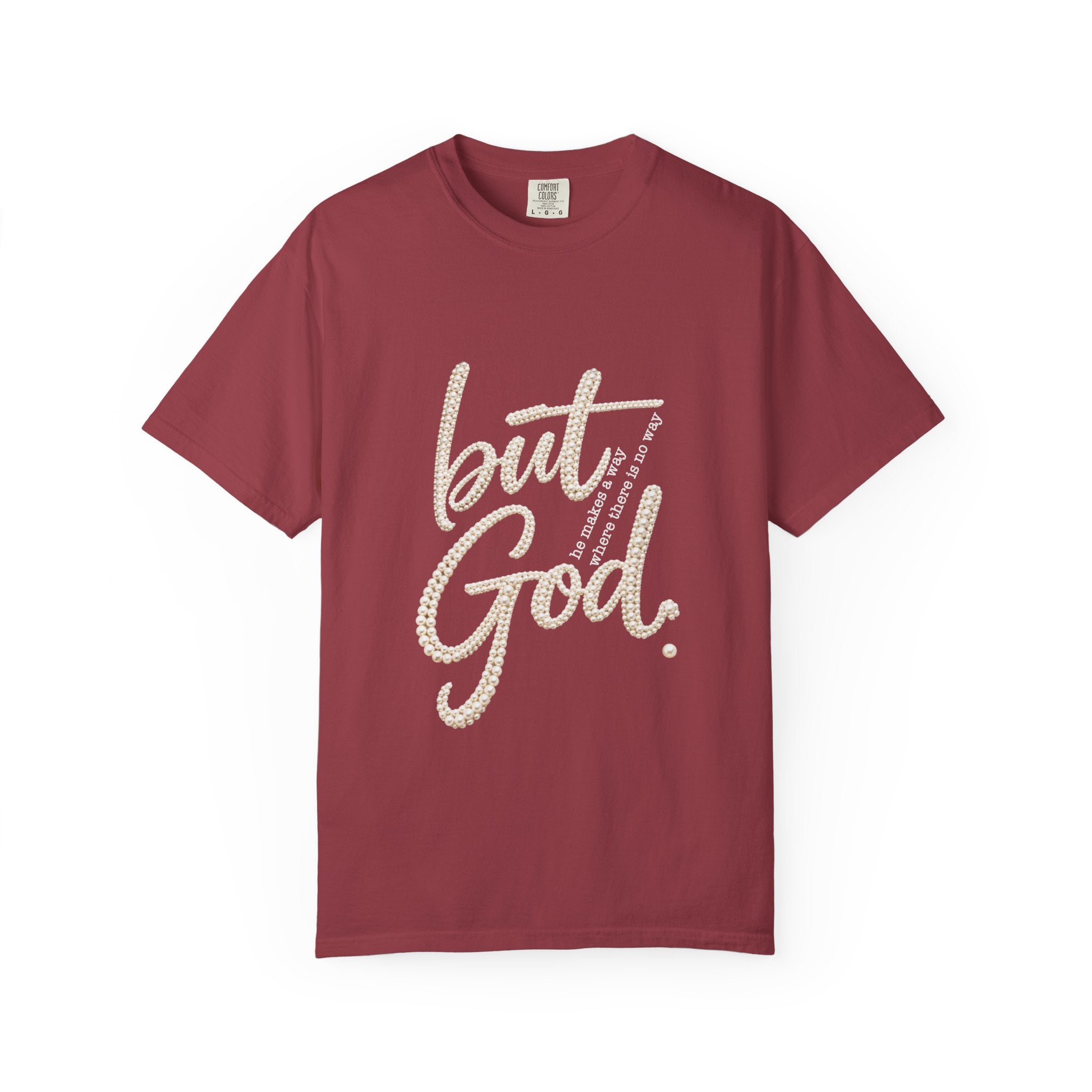 But God T-Shirt — Inspirational Christian Graphic Tee