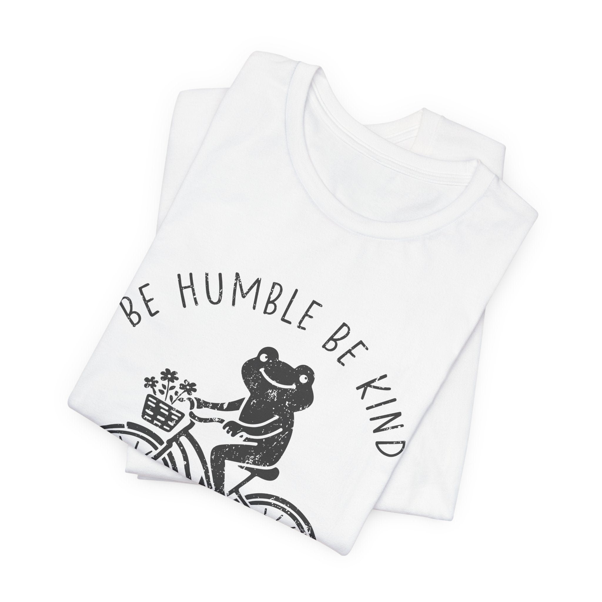 T-Shirt — "Be Humble Be Kind" Frog on Bike Graphic Tee, "Leave Your Worries Behind"