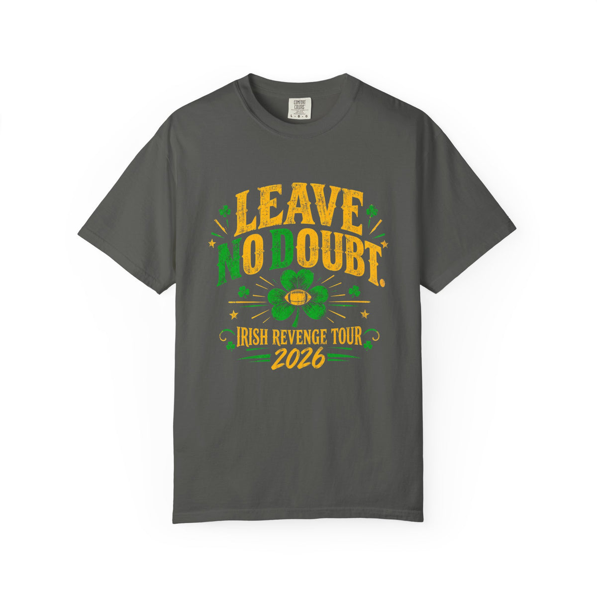 Leave No Doubt Irish Revenge Tour 2026 T-Shirt
