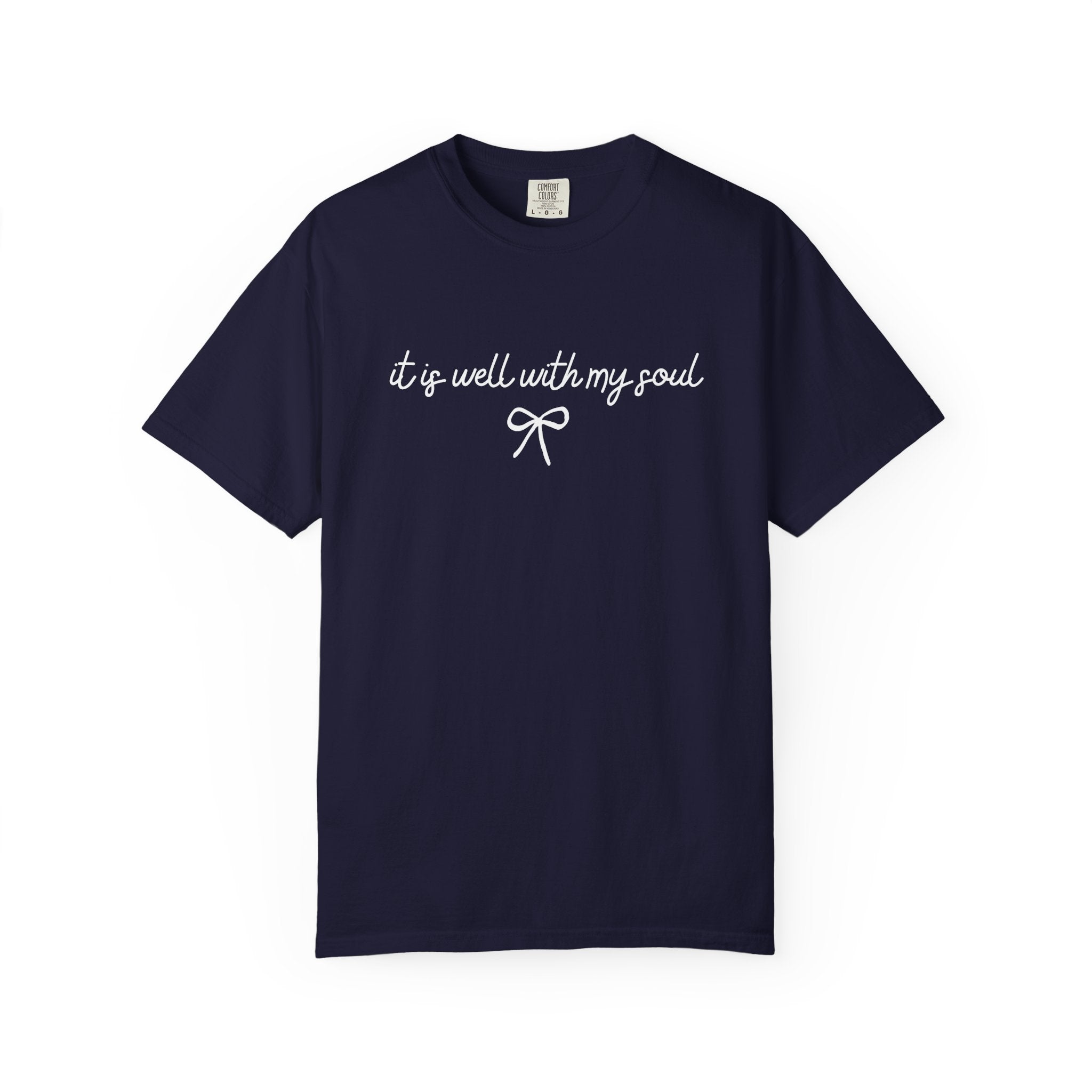 It Is Well With My Soul T-Shirt — Inspirational Faith Graphic Tee