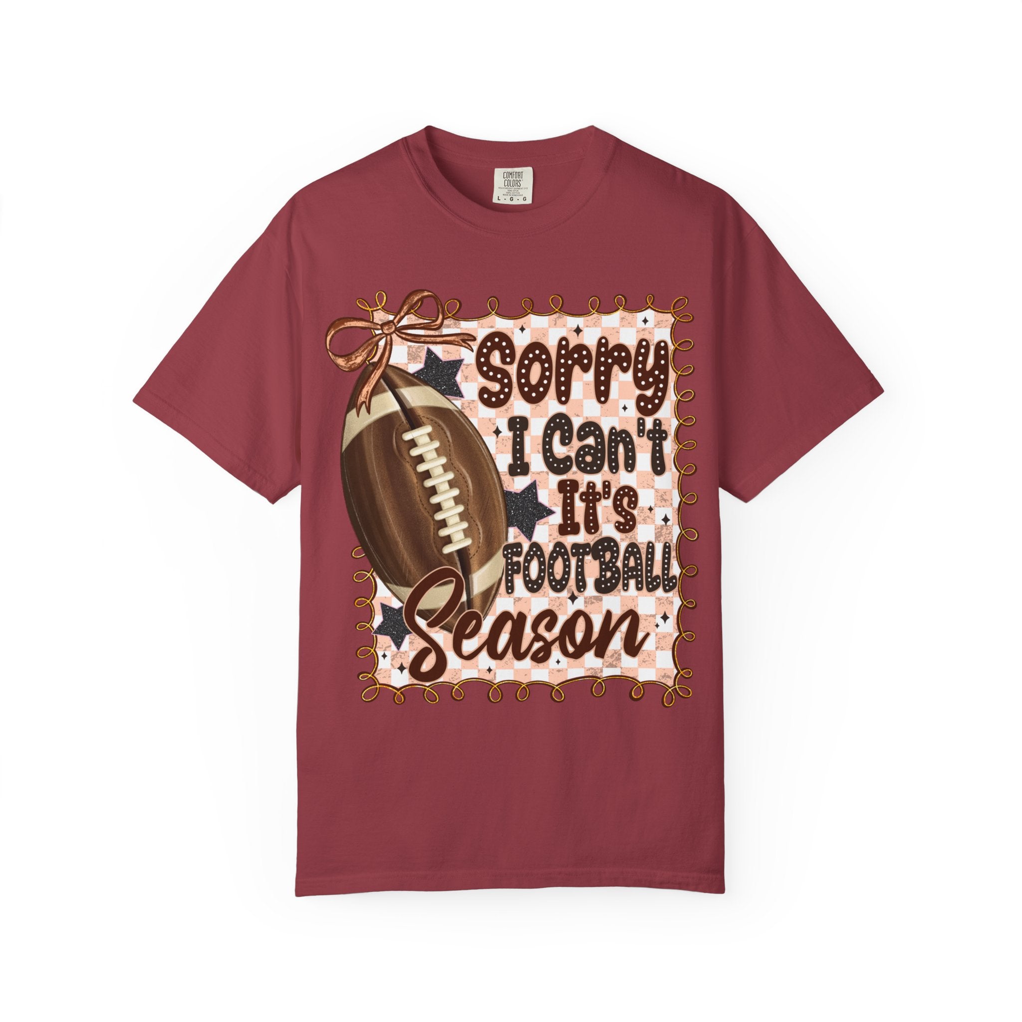 "Sorry I Can't, It's Football Season" Graphic Tee