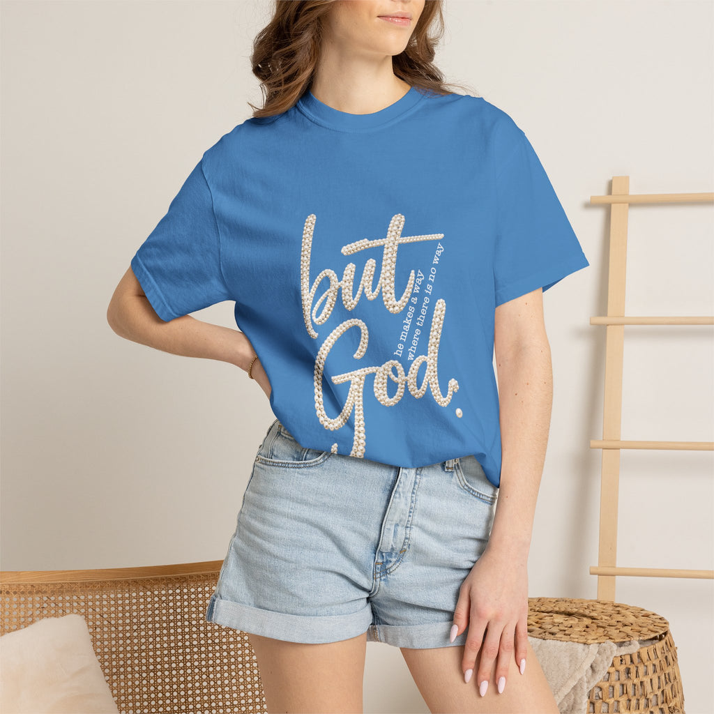 But God T-Shirt — Inspirational Christian Graphic Tee
