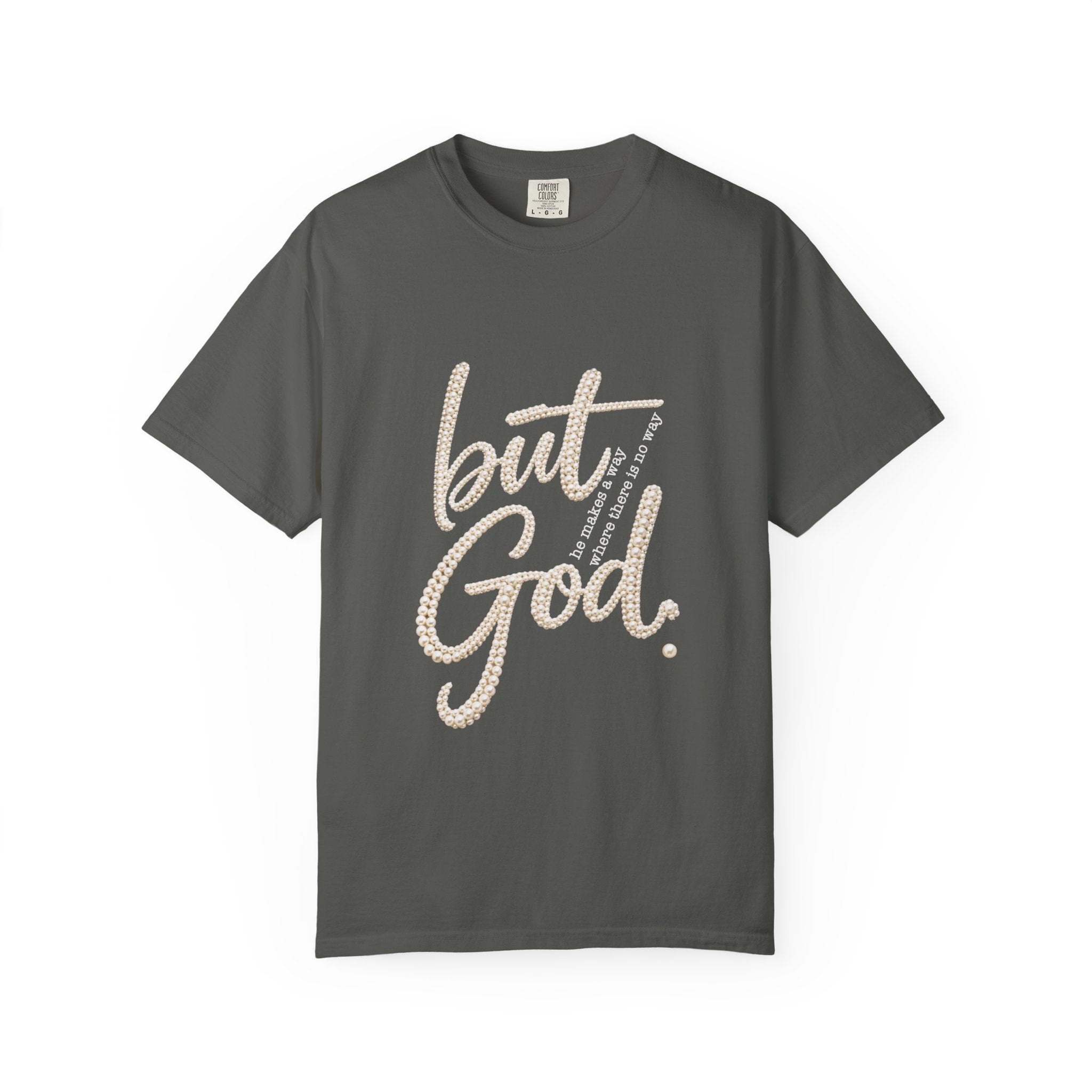 But God T-Shirt — Inspirational Christian Graphic Tee