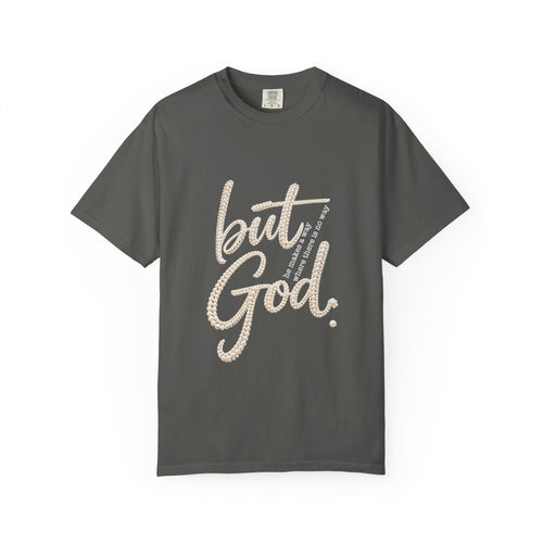 But God T-Shirt — Inspirational Christian Graphic Tee