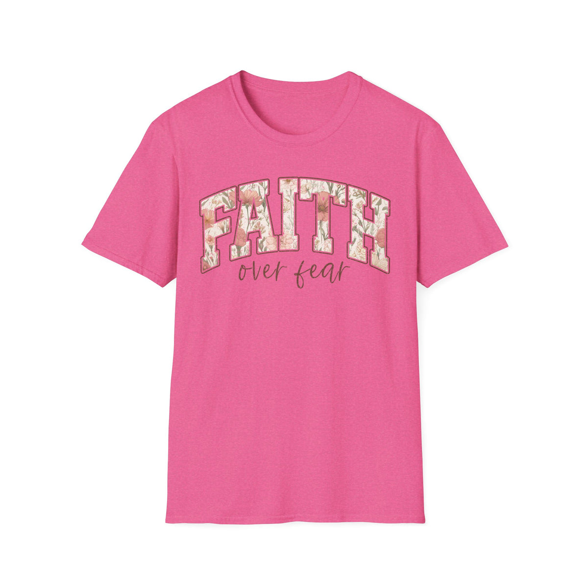 Faith Over Fear T-Shirt — Floral Scripture Inspirational Tee