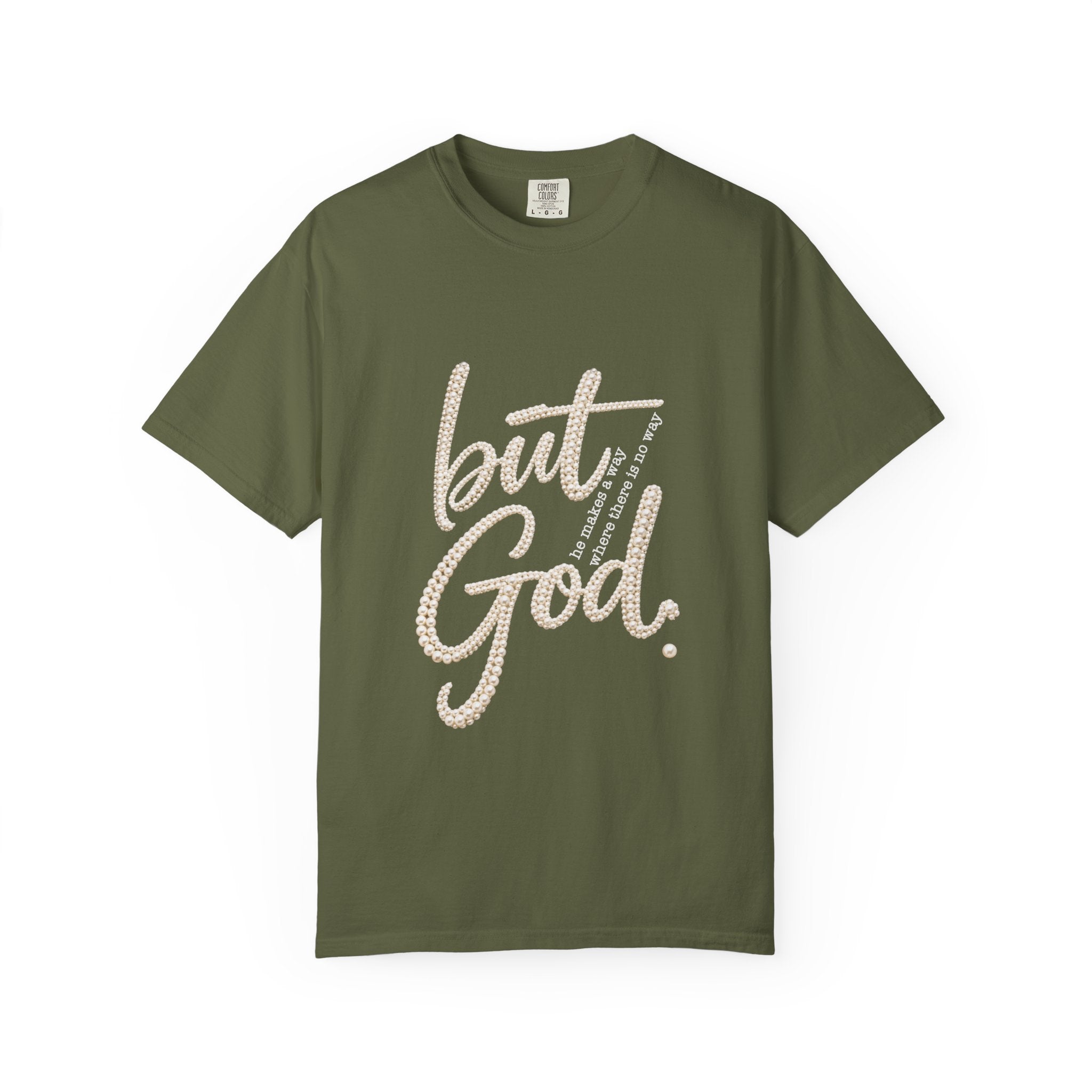 But God T-Shirt — Inspirational Christian Graphic Tee