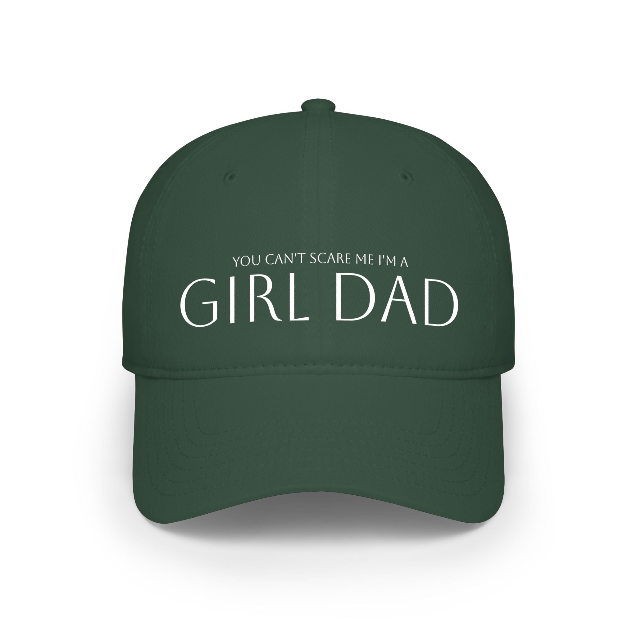 Girl Dad Baseball Cap — "You Can't Scare Me I'm a Girl Dad" Low Profile Hat