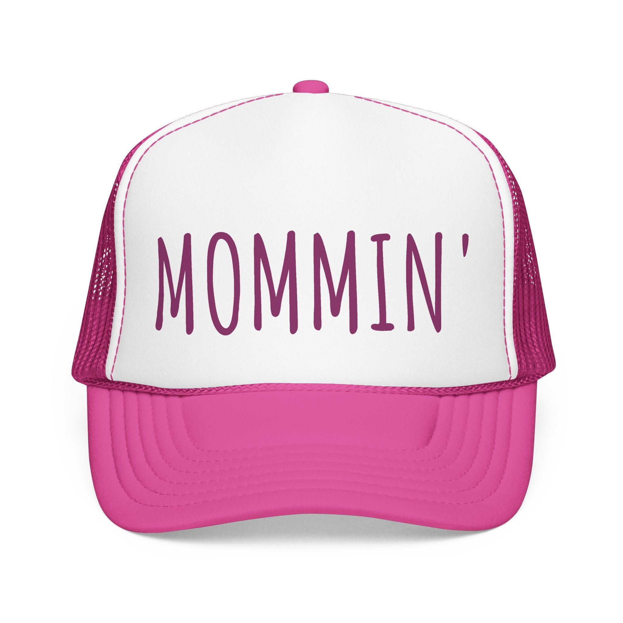 Mommin' Trucker Hat — Casual Mom Life Foam Trucker Cap