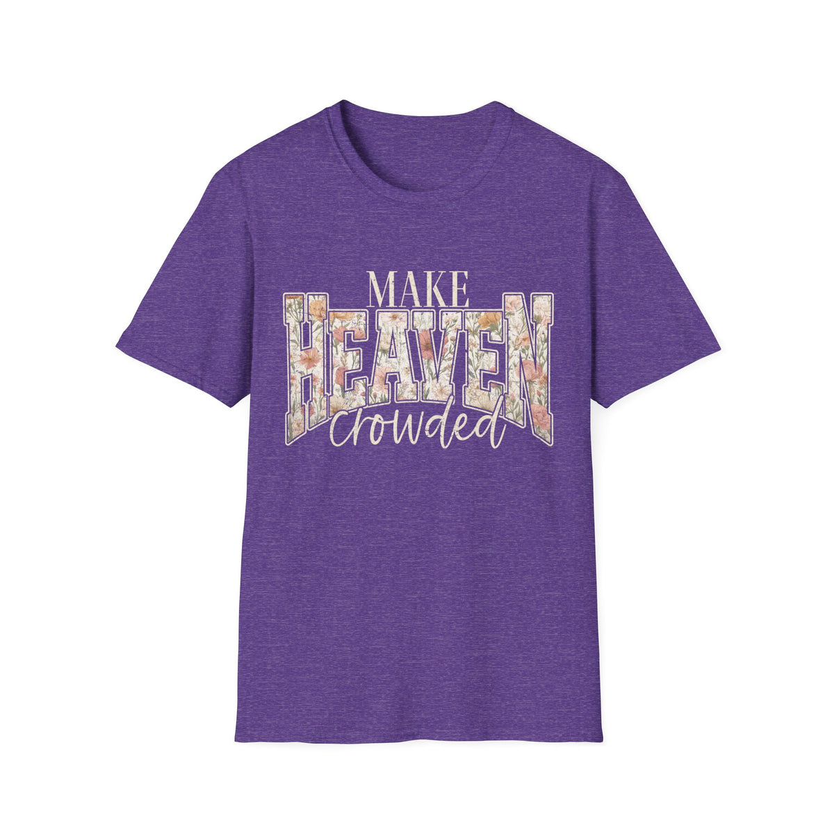 Make Heaven Crowded T-Shirt