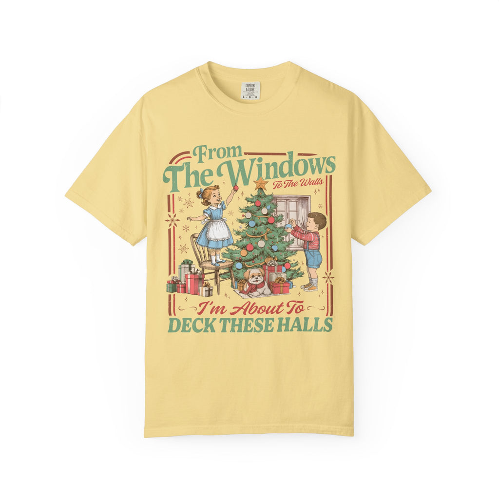 From the Windows I’m About to Deck These Halls Christmas T-Shirt