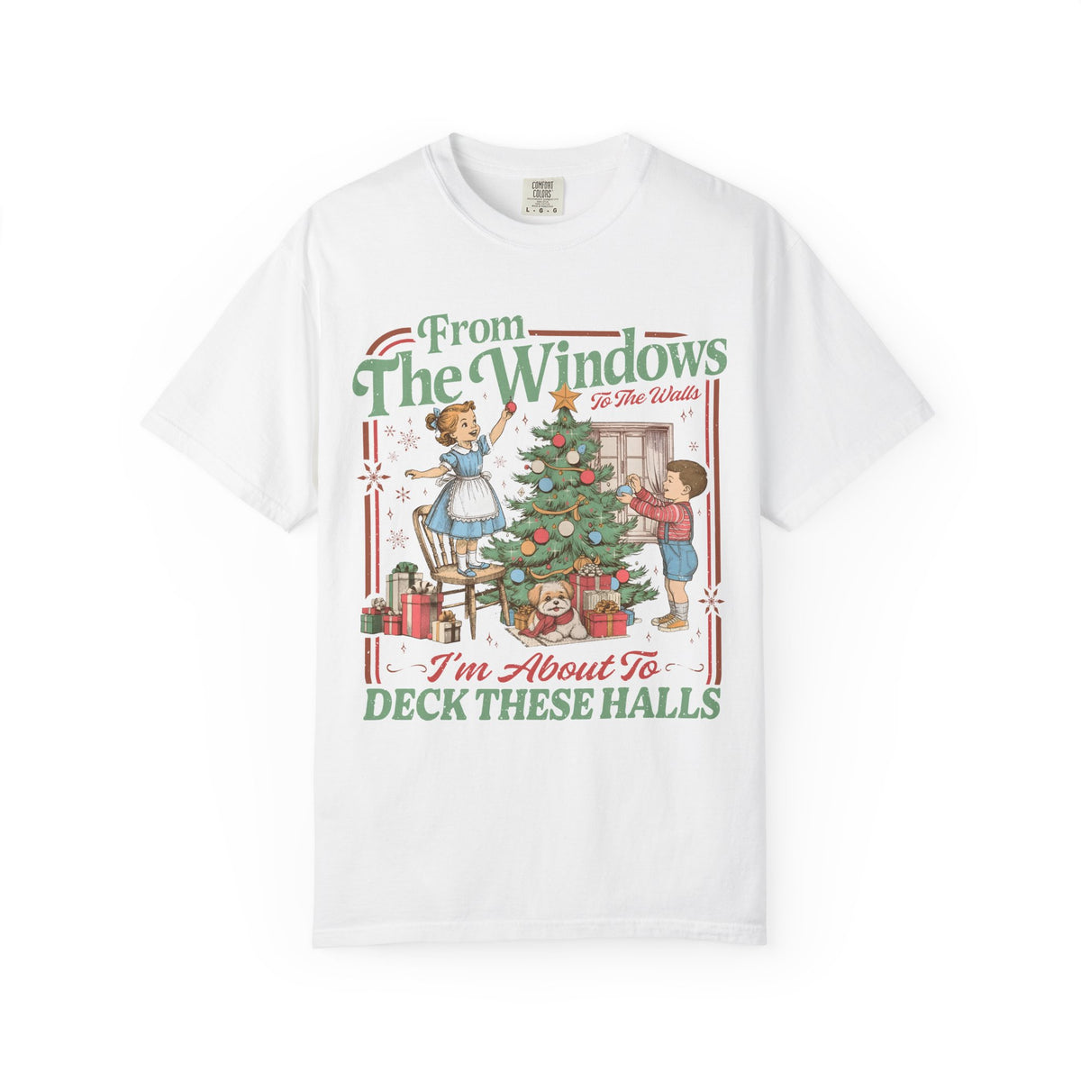 From the Windows I’m About to Deck These Halls Christmas T-Shirt