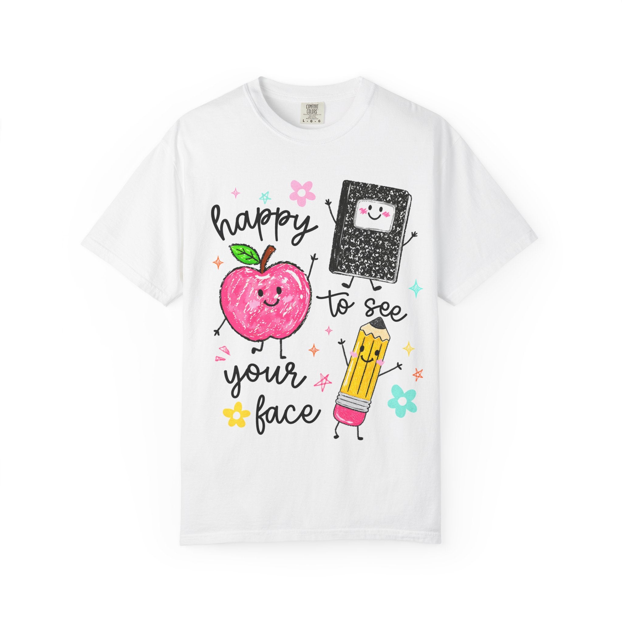 Happy To See Your Face T-Shirt — Cute Apple, Pencil & Notebook Back-to-School Tee